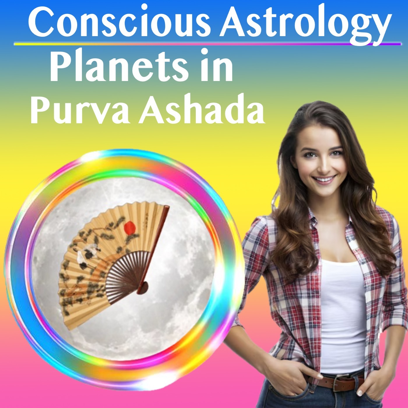 Conscious Astrology – Planets in Purva Ashada Nakshatra in Sagittarius