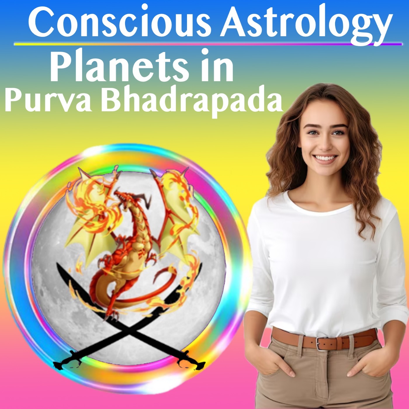 Conscious Astrology – Planets in Purva Bhadrapada Nakshatra in Aquarius