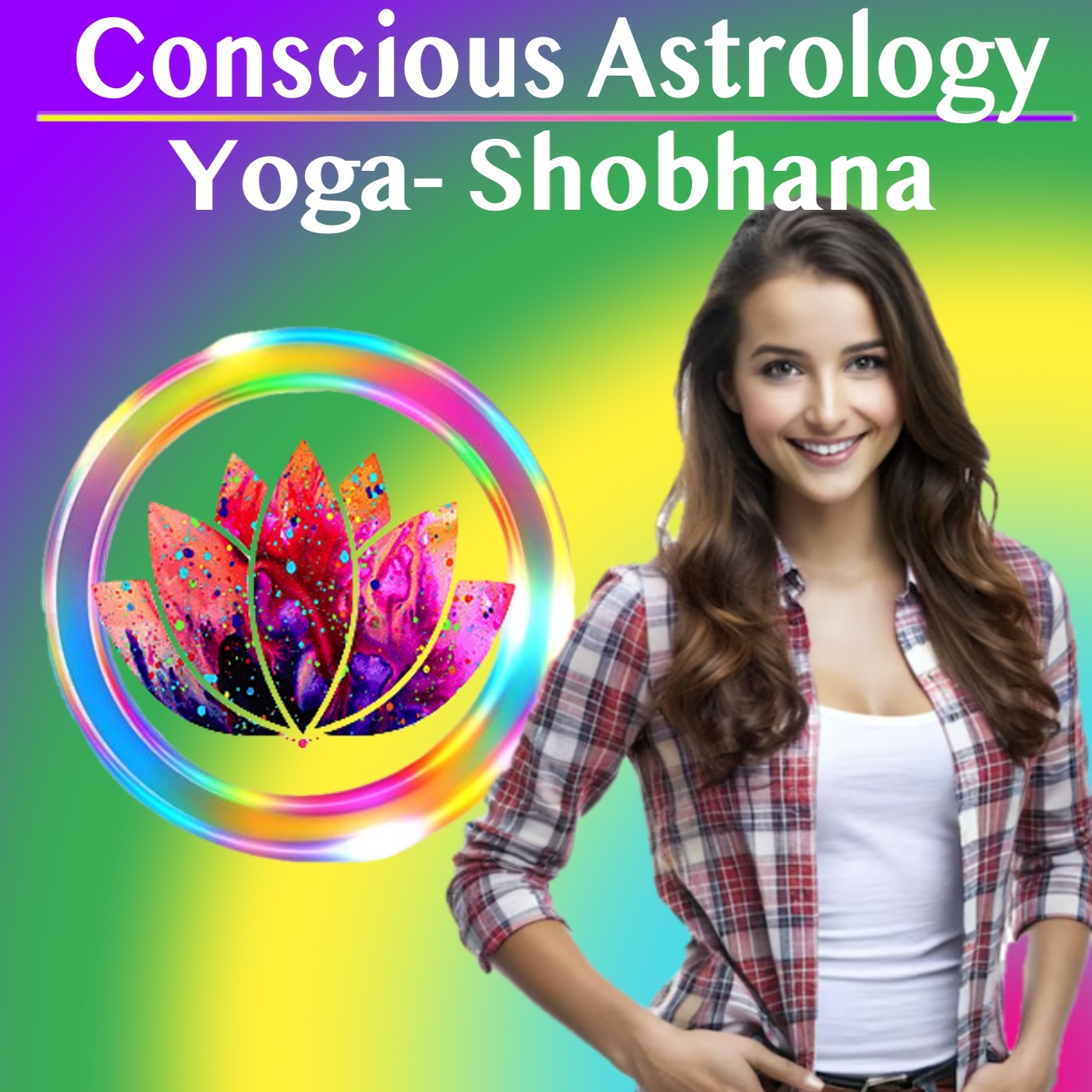Conscious Astrology – Integrating Shobhana Yoga