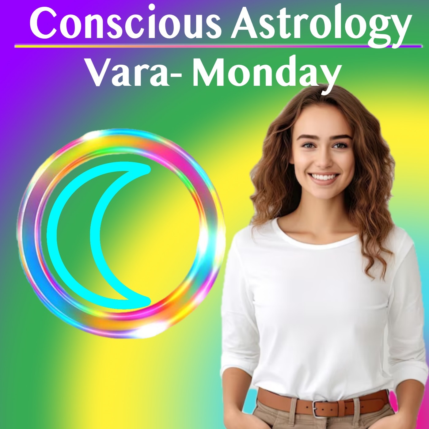 Conscious Astrology – Integrating Vara- Monday (Som Vara)