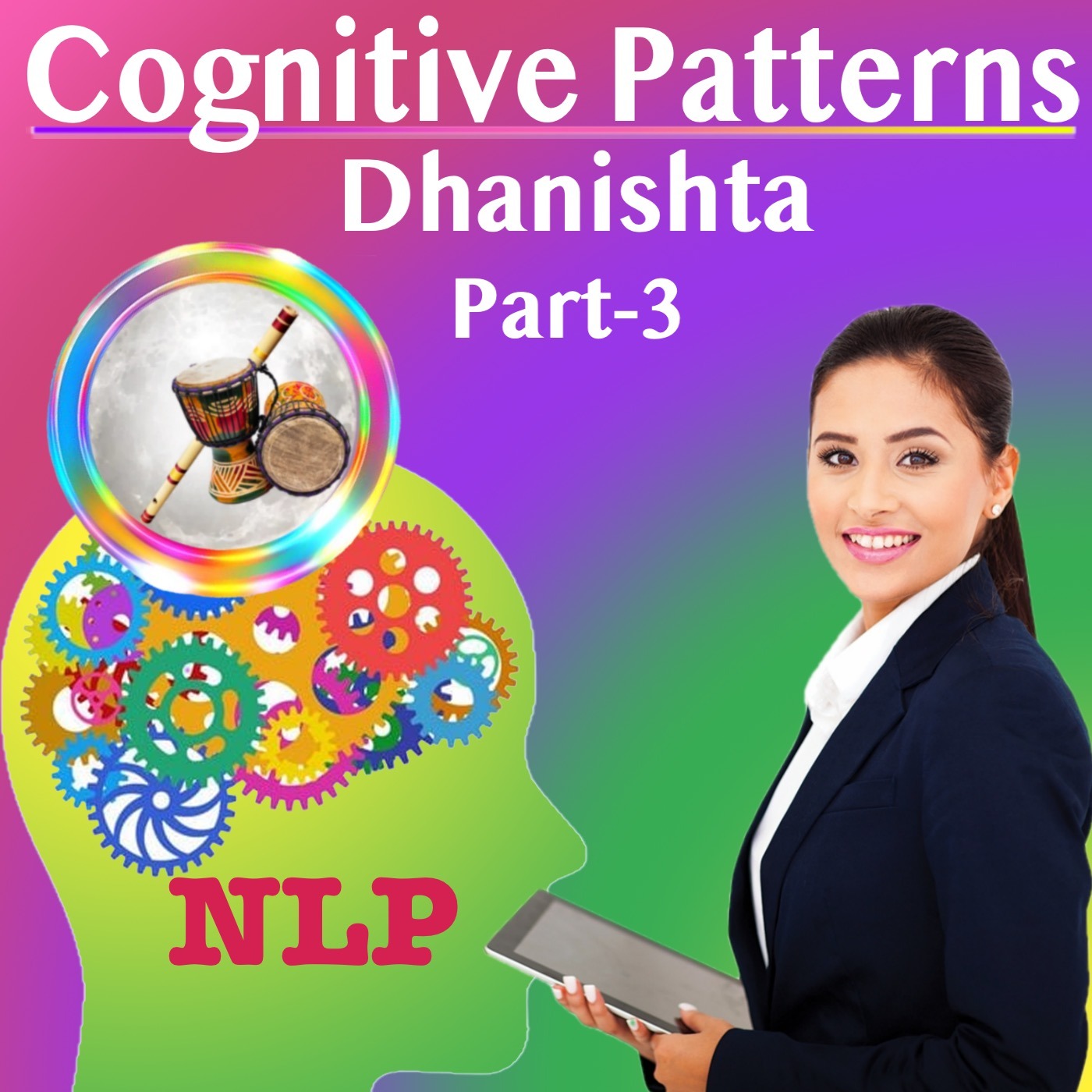 Dhanishta Nakshatra – Cognitive Subconscious Patterns 3