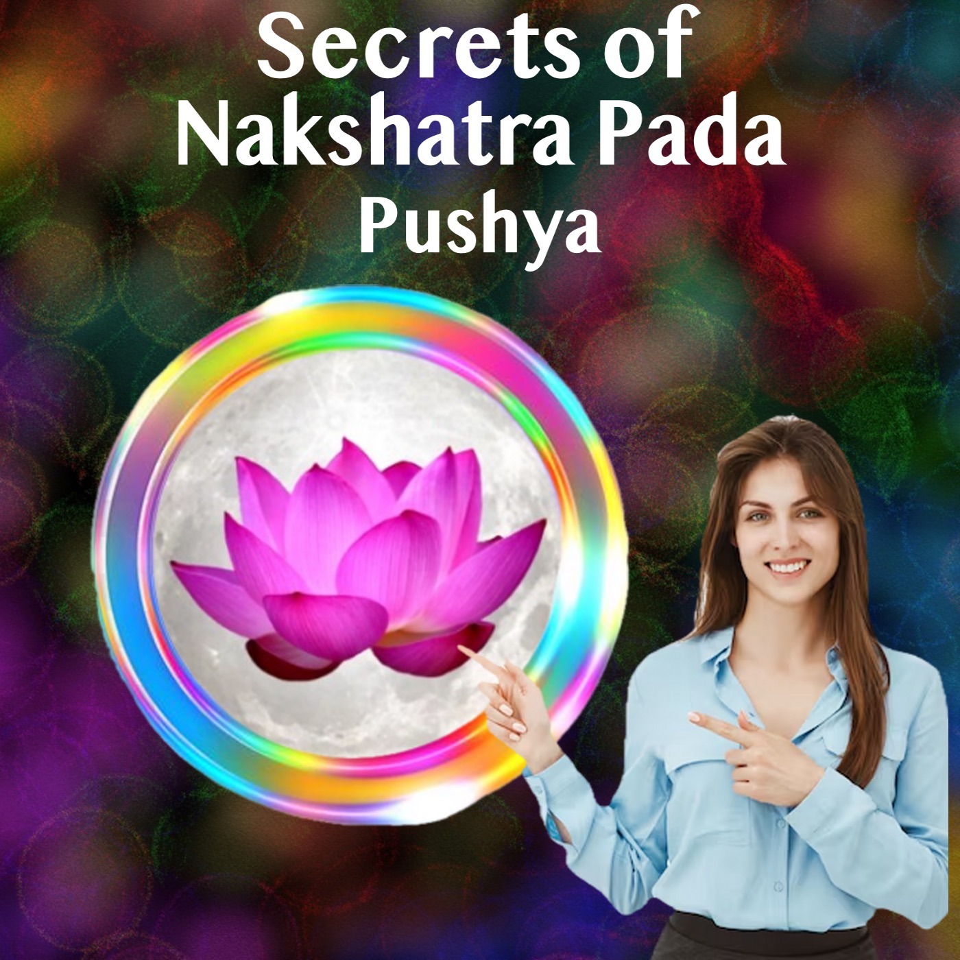 Secrets of Nakshatra Pada- Pushya Nakshatra