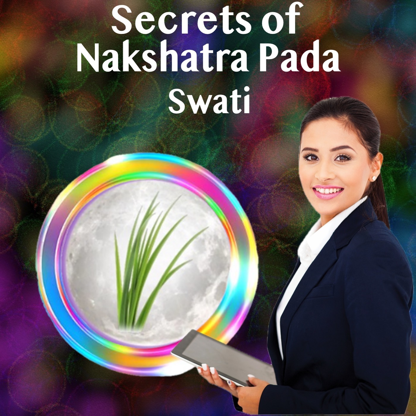 Secrets of Nakshatra Pada- Swati Nakshatra