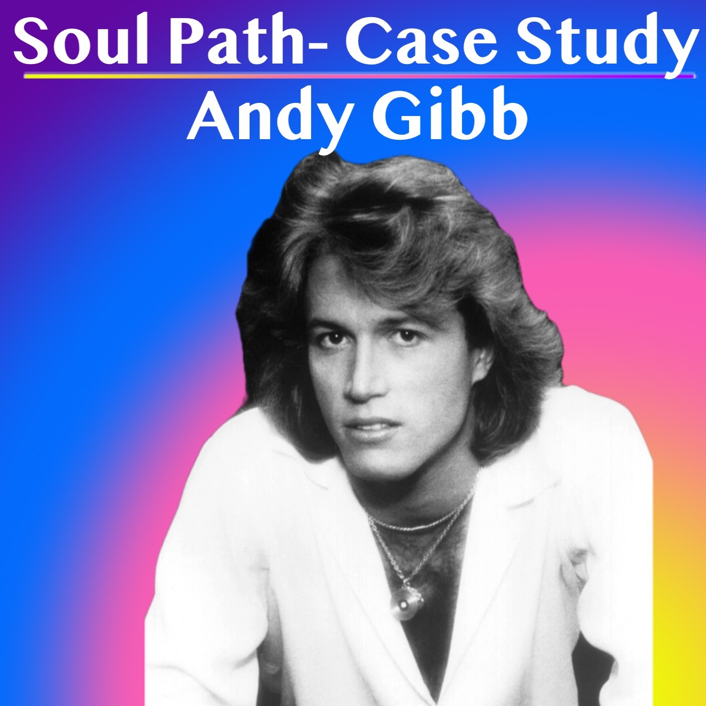 D60 Soul Path Analysis for Andy Gibb