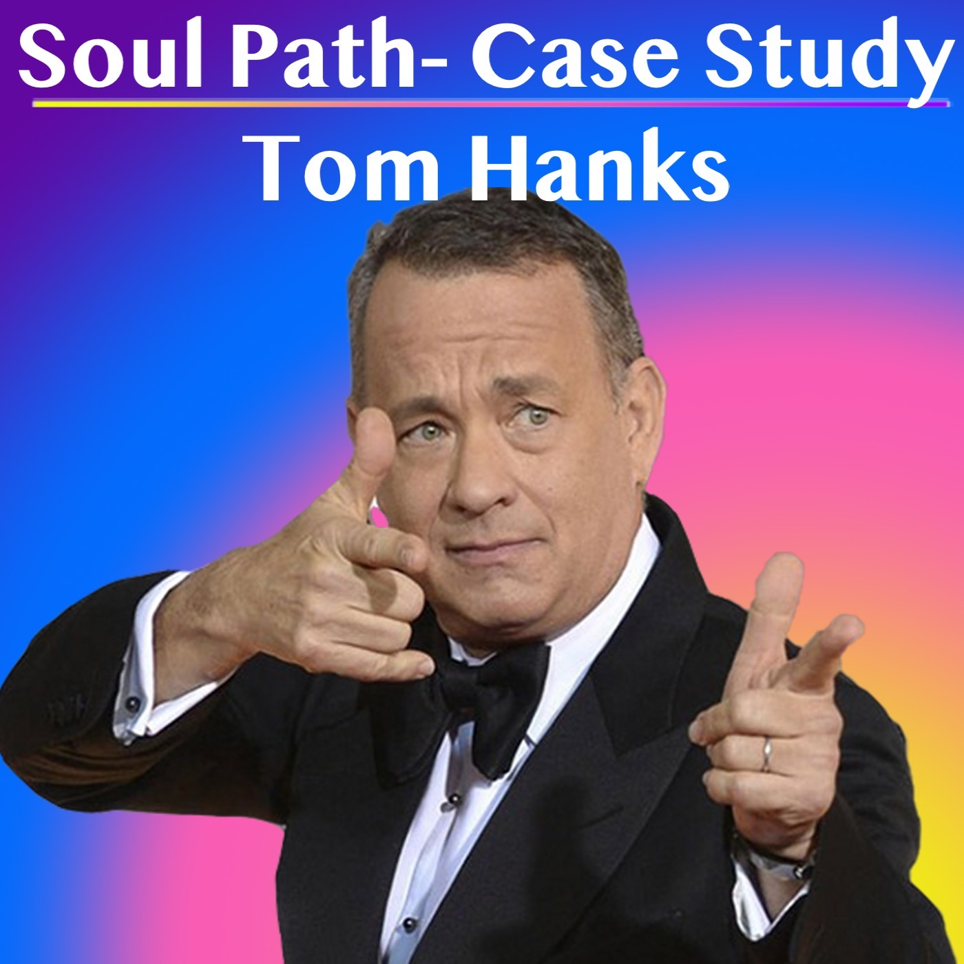 D60 Soul Path Analysis for Tom Hanks