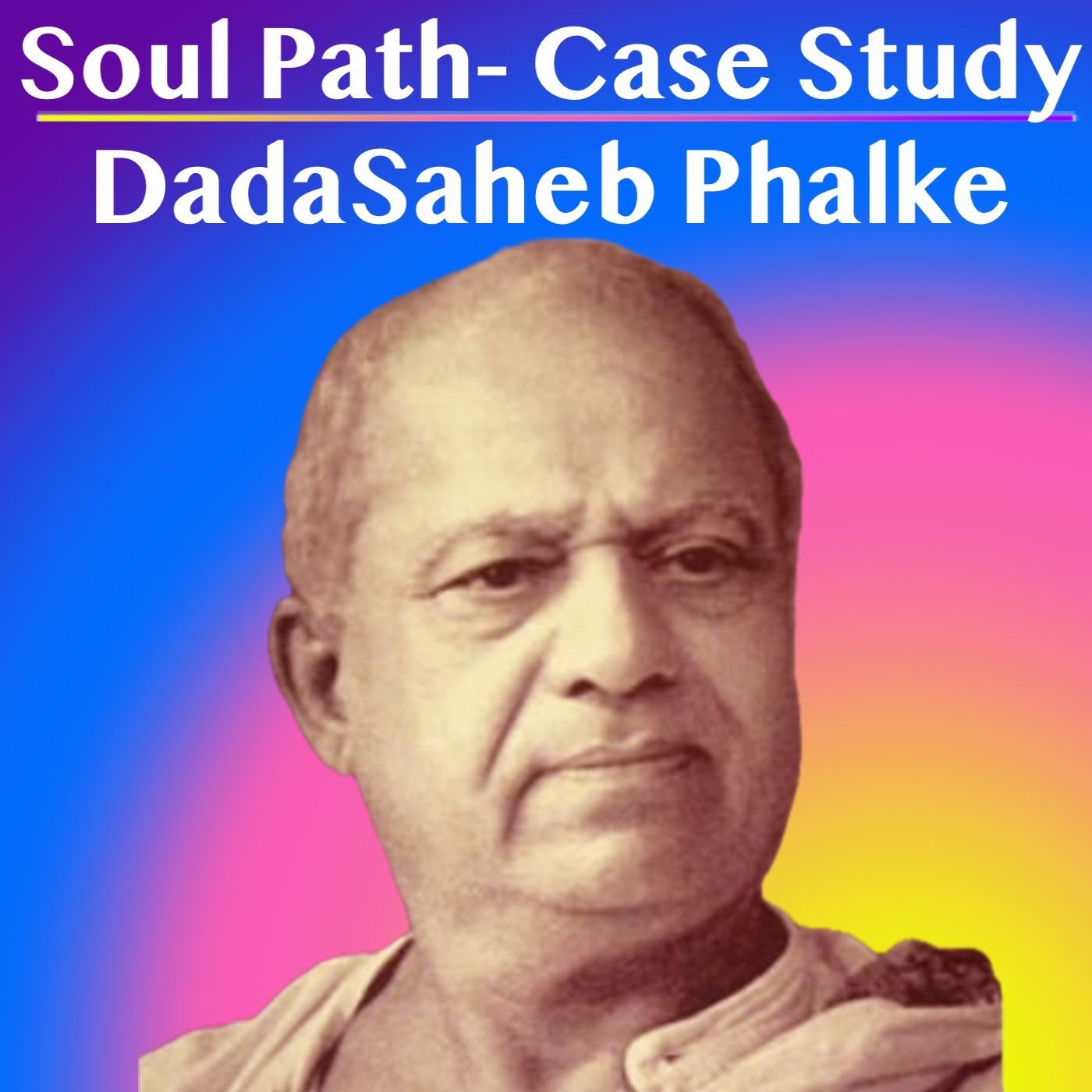 D60 Soul Path Analysis for DadaSaheb Phalke