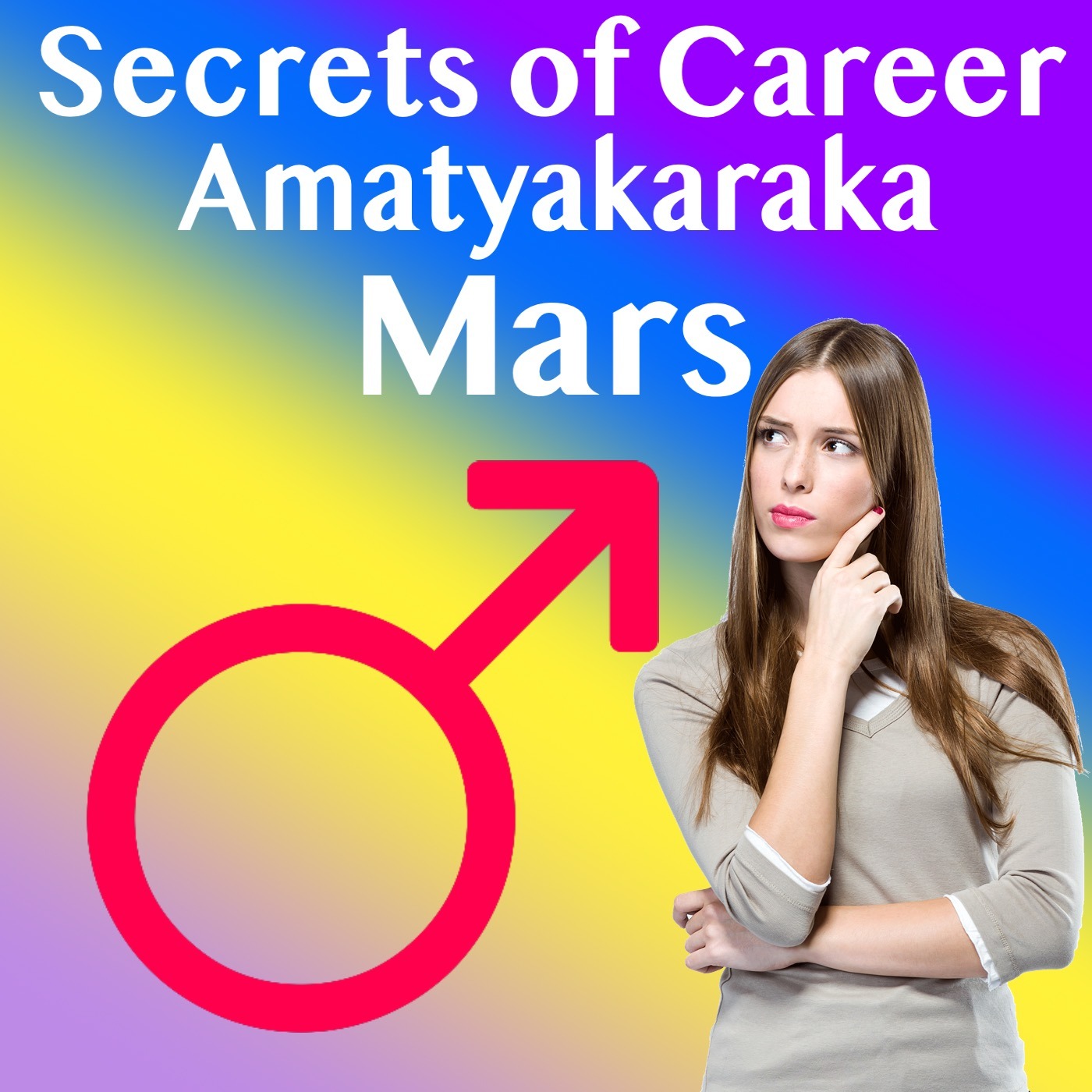 Unlocking Your Career - Mars as Amatyakaraka