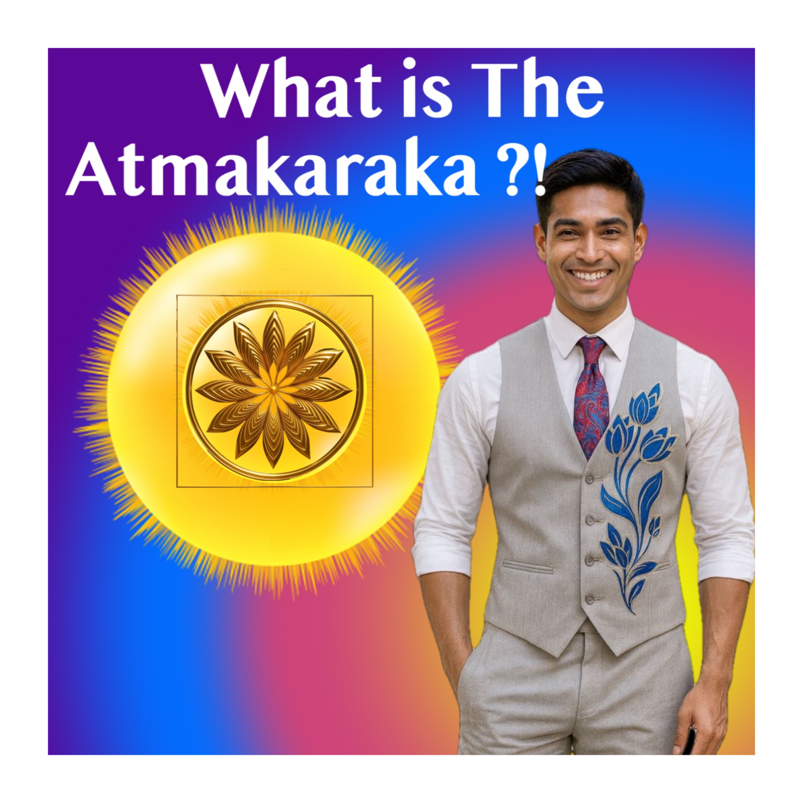 What is Atmakaraka_ — Soul-Signifier for Lightworkers, Healers & Mystics (Vedic Astrology)