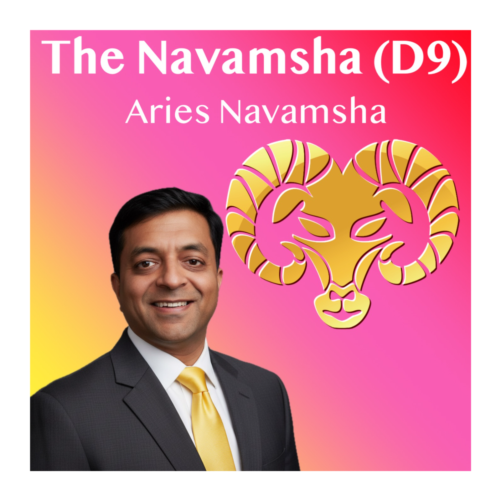 Your Internal Self in Vedic Astrology: Powerful Introduction to the Navamsha (D9) + Aries Navamsha