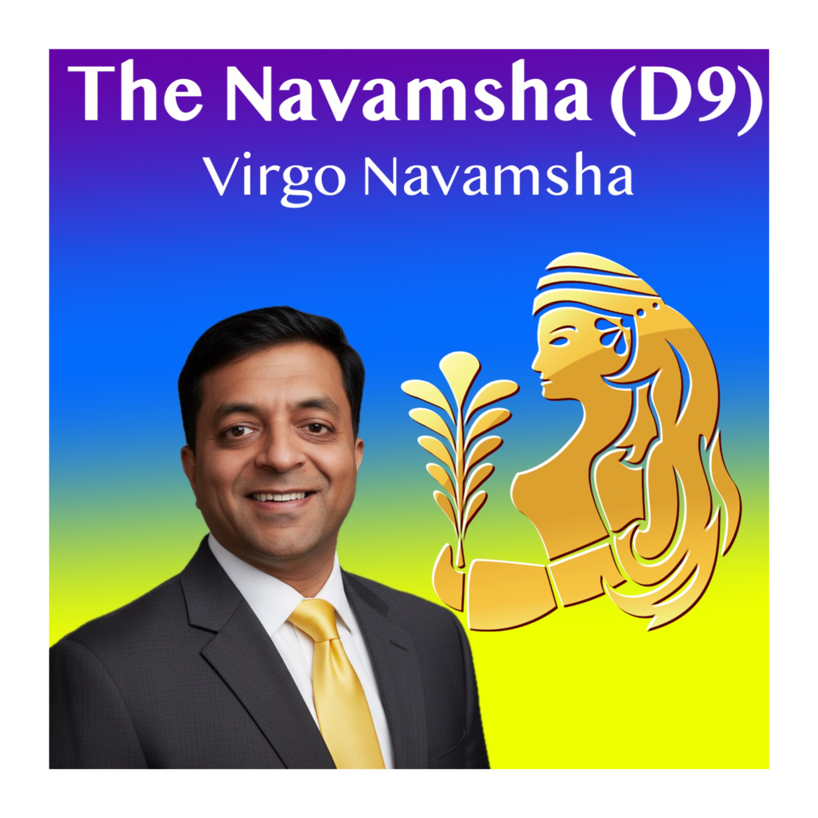 Virgo Navamsha : Karma of Work, Health & Self-Correction After Marriage D9