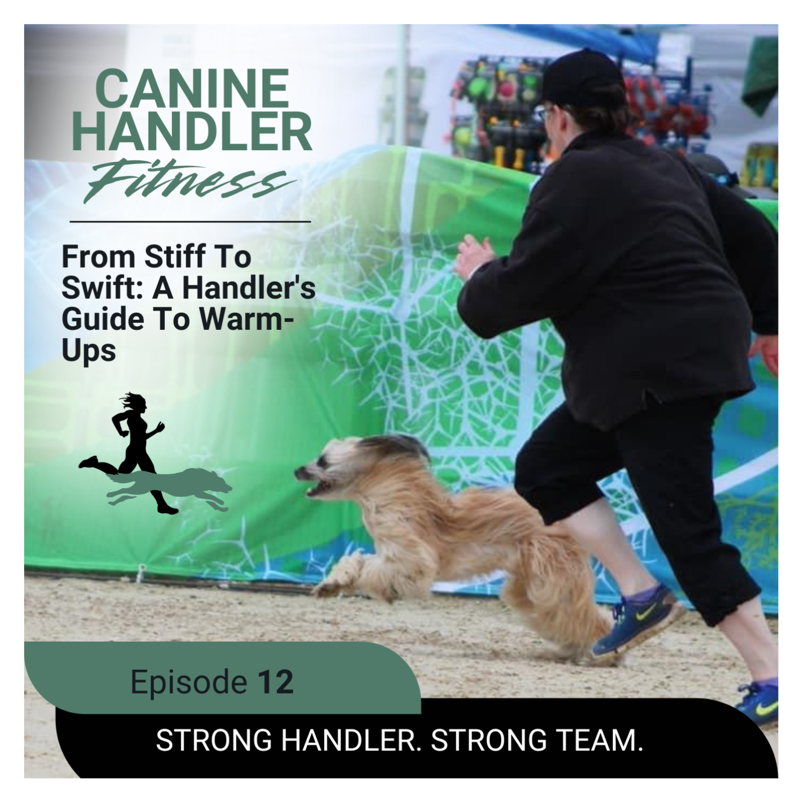 From Stiff To Swift: A Handler's Guide To Warm-Ups episode artwork