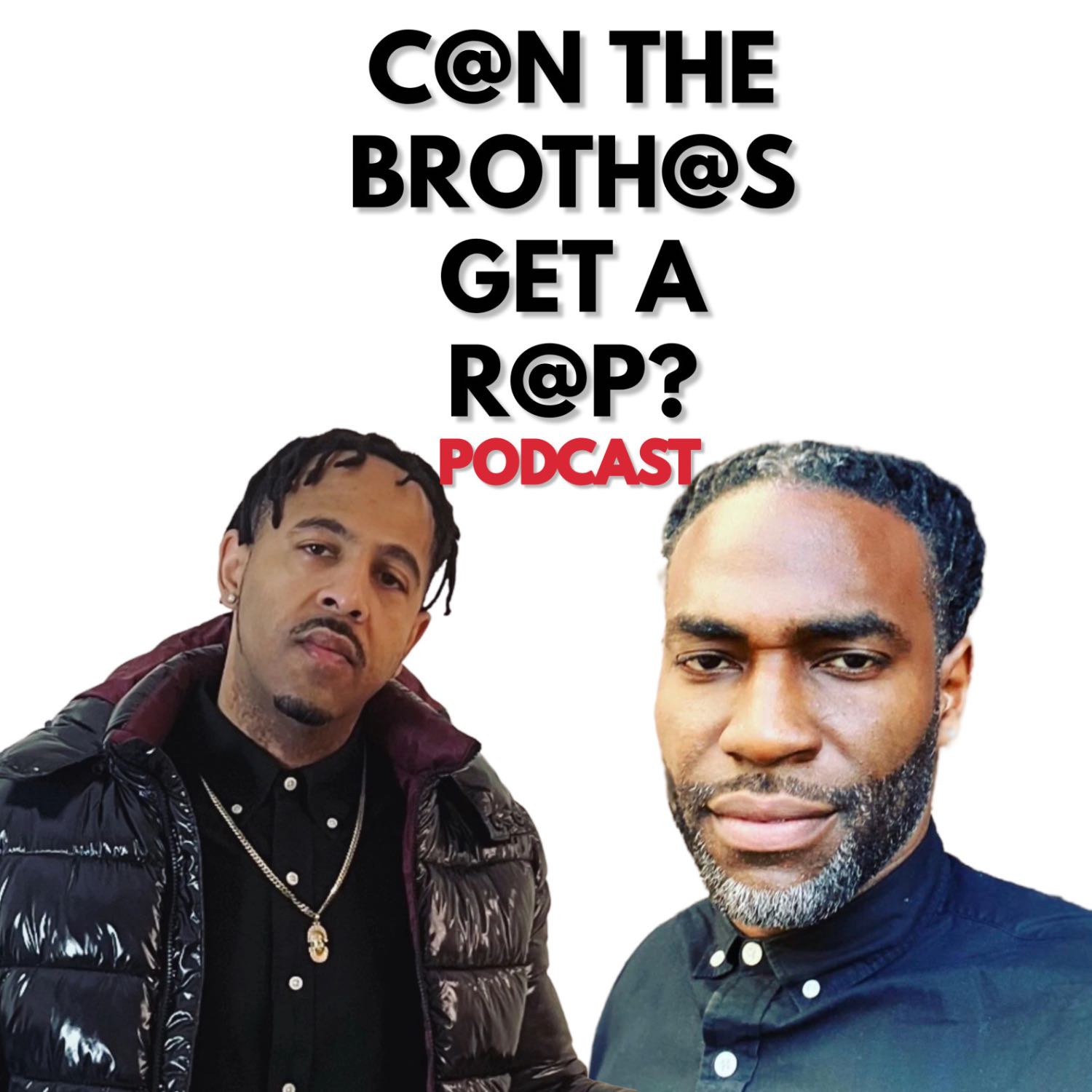 CAN THE BROTHAS GET A RAP podcast artwork