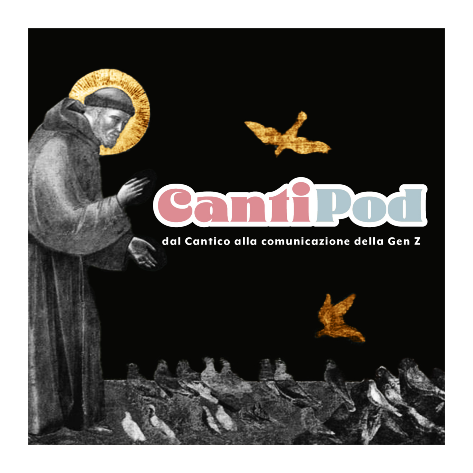 CantiPod - dal Cantico alla comunicazione della Gen Z