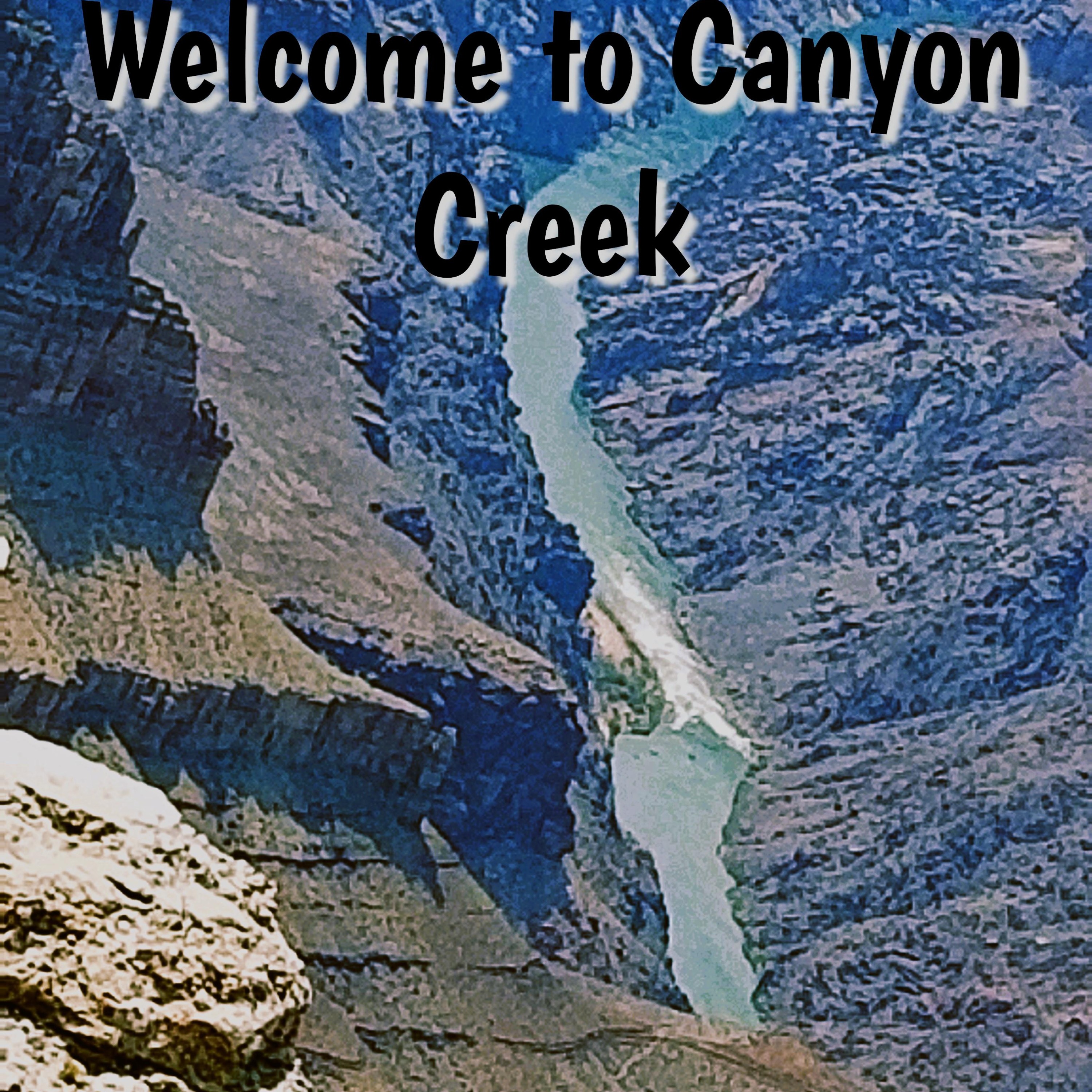 Welcome To Canyon Creek