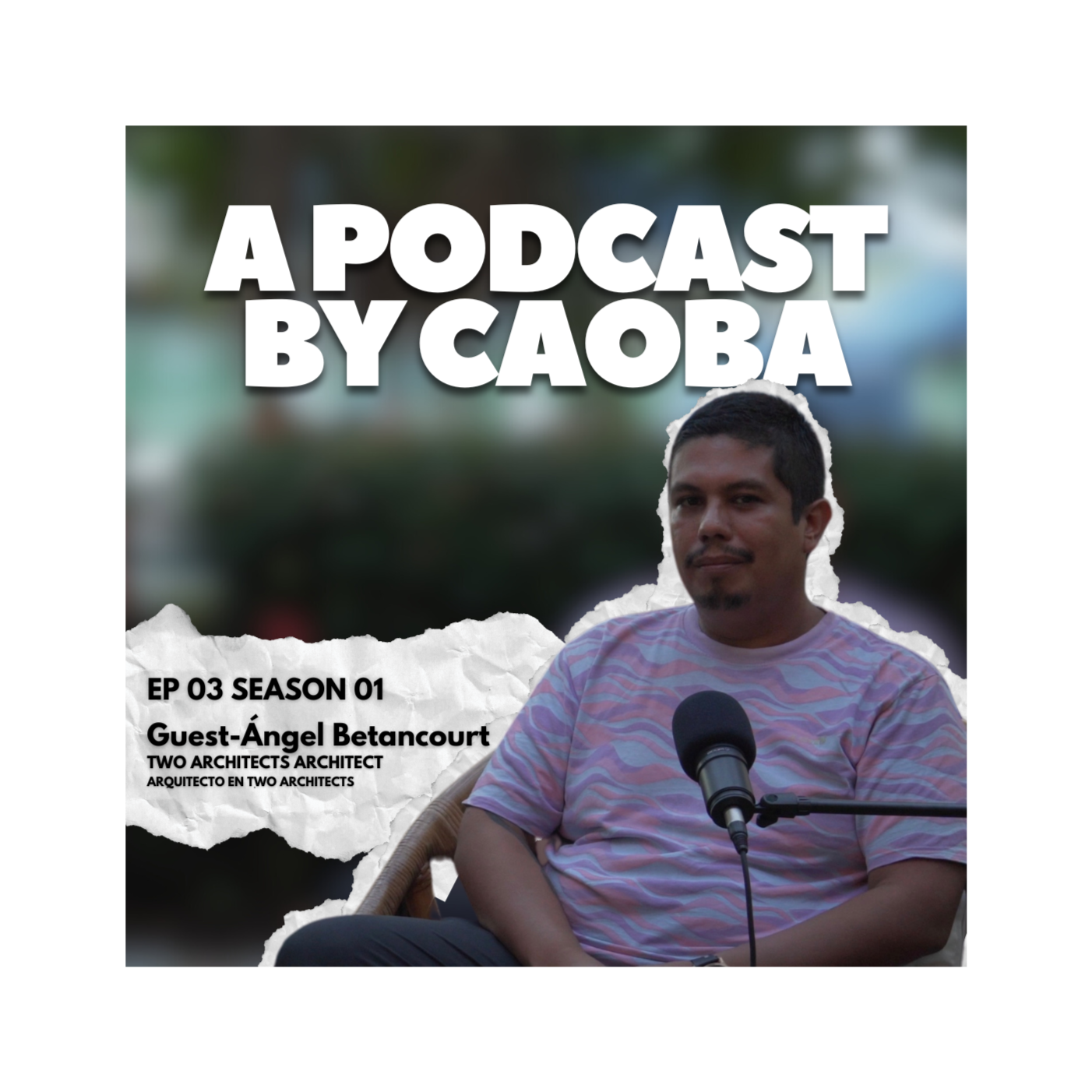 A PODCAST BY CAOBA