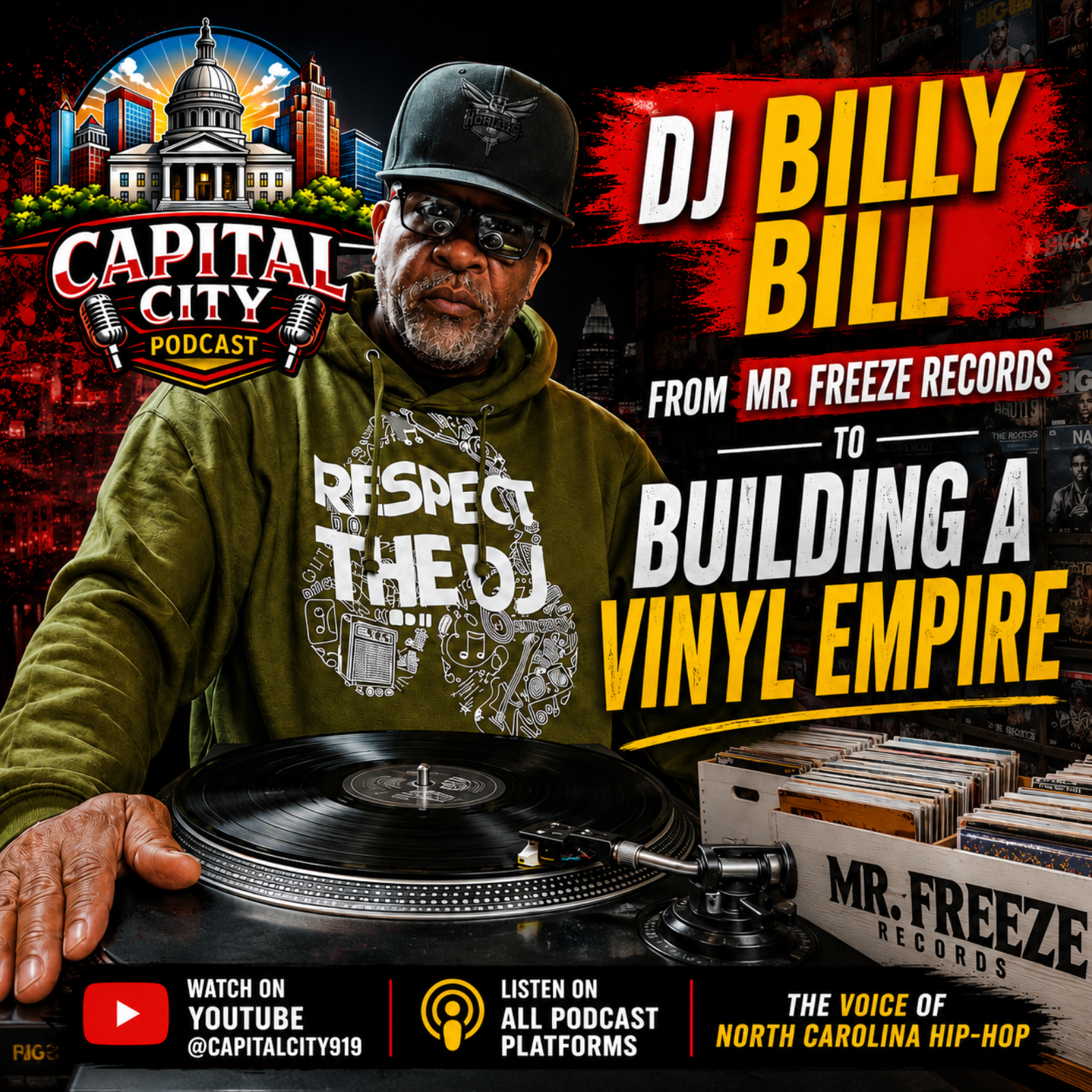 Capital City Podcast #147 - DJ Billy Bill: Mr. Freeze Records, Mixtapes & North Carolina Hip-Hop History