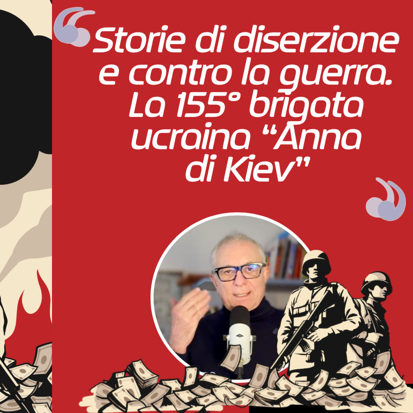 Storie di diserzione e contro la guerra. La 155° brigata ucraina “Anna di Kiev” episode artwork