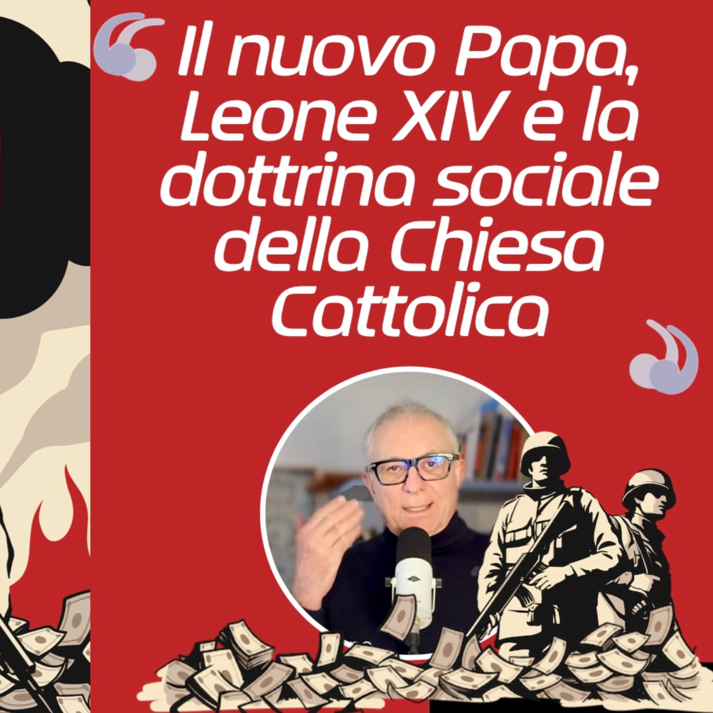 Il nuovo Papa, Leone XIV e la dottrina sociale della Chiesa Cattolica  episode artwork