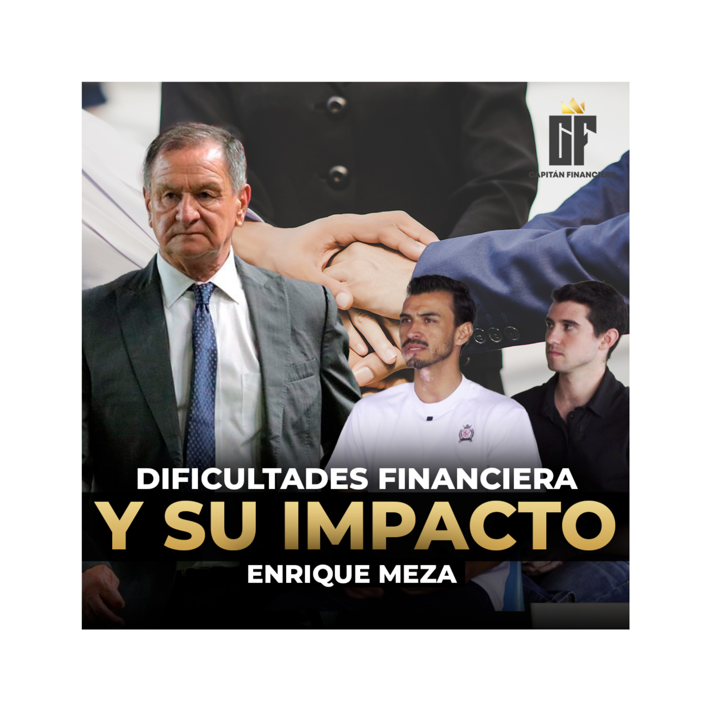 Ep 11 Capitán Financiero | Enrique Meza: Sabiduría, Humildad y Finanzas en el Deporte episode artwork