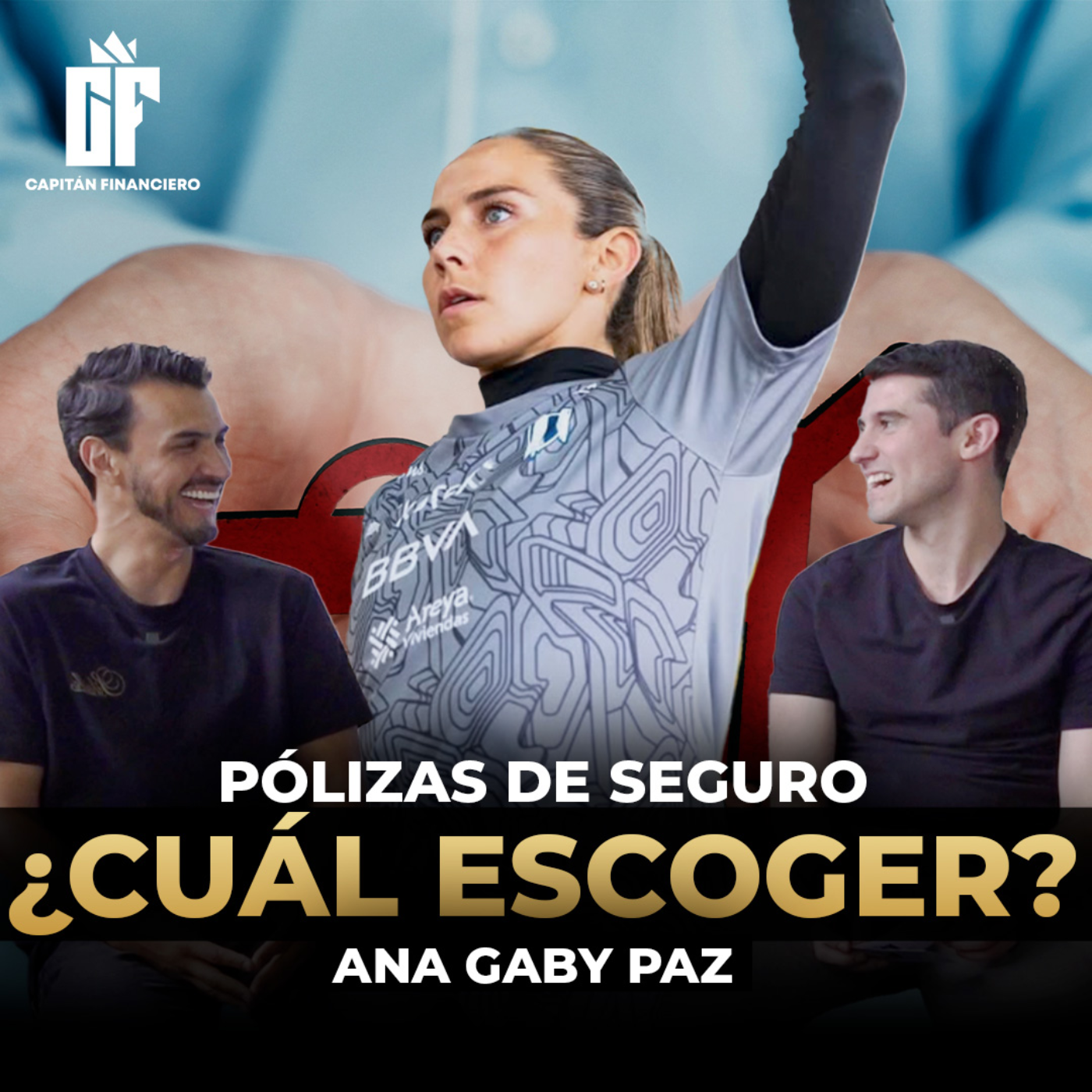 Ep 13 Capitán Financiero | Ana Gaby Paz: Finanzas y Sueños en el Fútbol Femenil episode artwork