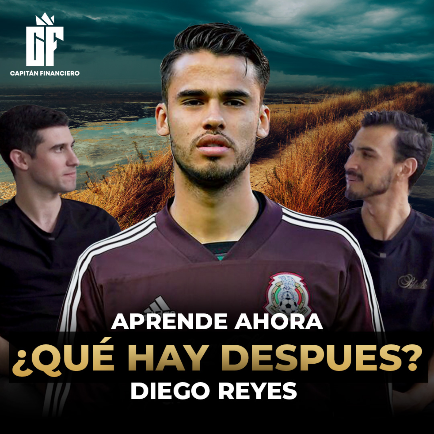 Ep 16 Capitán Financiero | Diego Reyes: El Fútbol, la Educación y las Finanzas ⚽📚💼 episode artwork