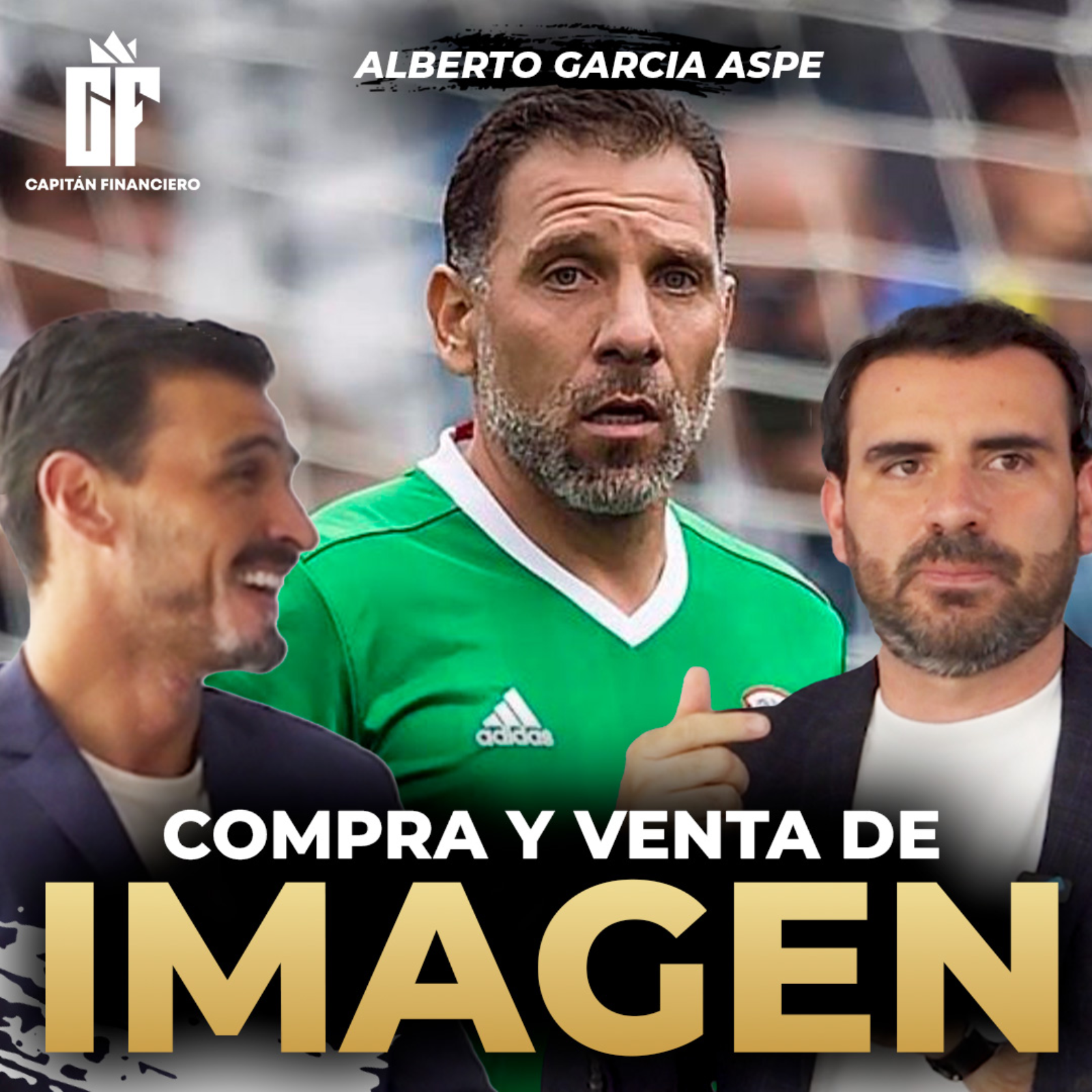 Ep 51 Capitán Financiero | la GRAN diferencia de salarios en el fútbol, Alberto Garcia Aspe