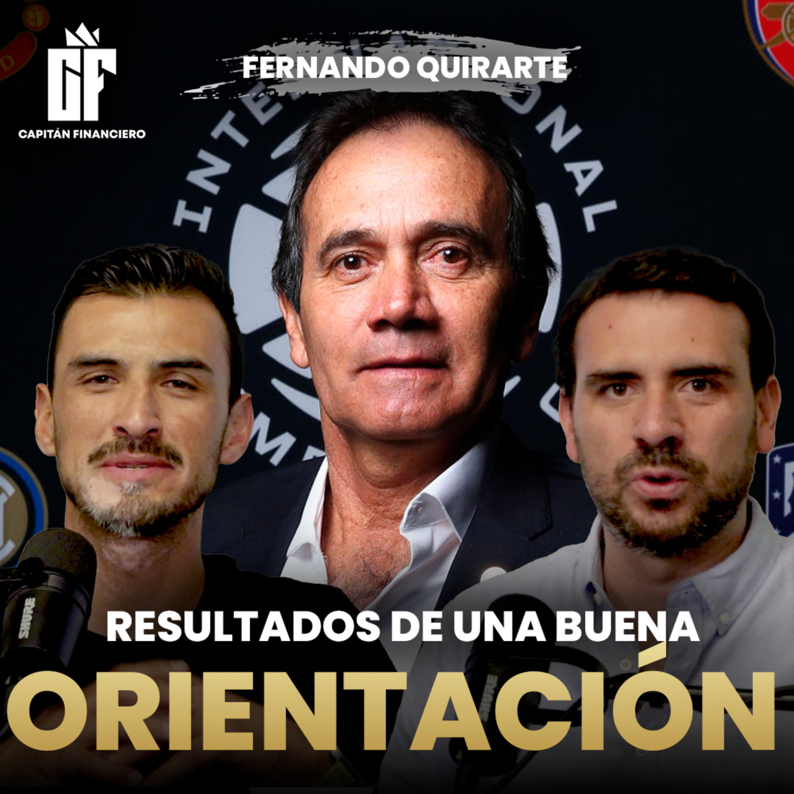 Ep 59 Capitán Financiero | Fernando “Sheriff” Quirarte: Cómo una buena orientación puede CAMBIAR TU VIDA episode artwork
