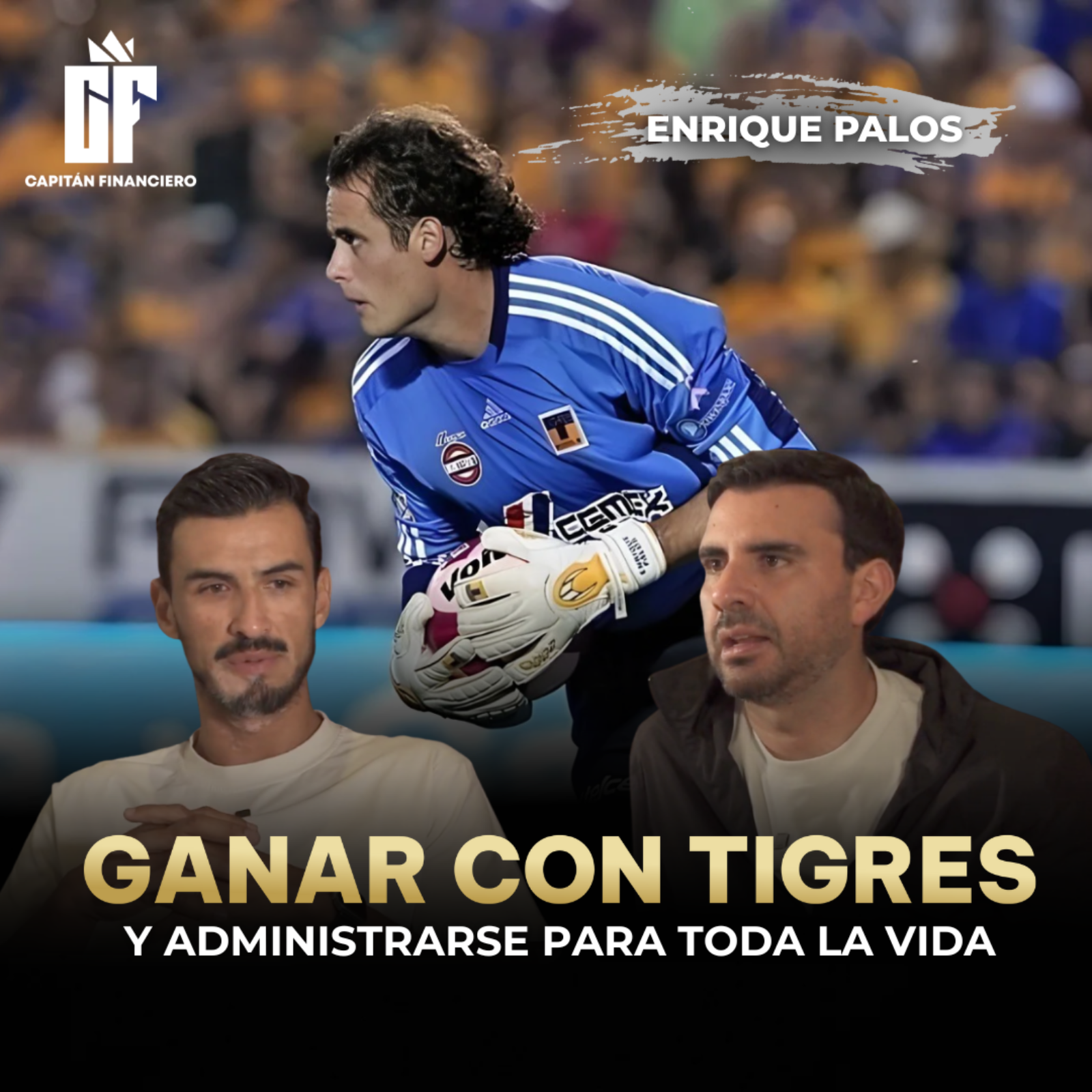 Ep. 70 Capitán Financiero | Enrique Palos Disciplina financiera en uno de los clubes más grandes