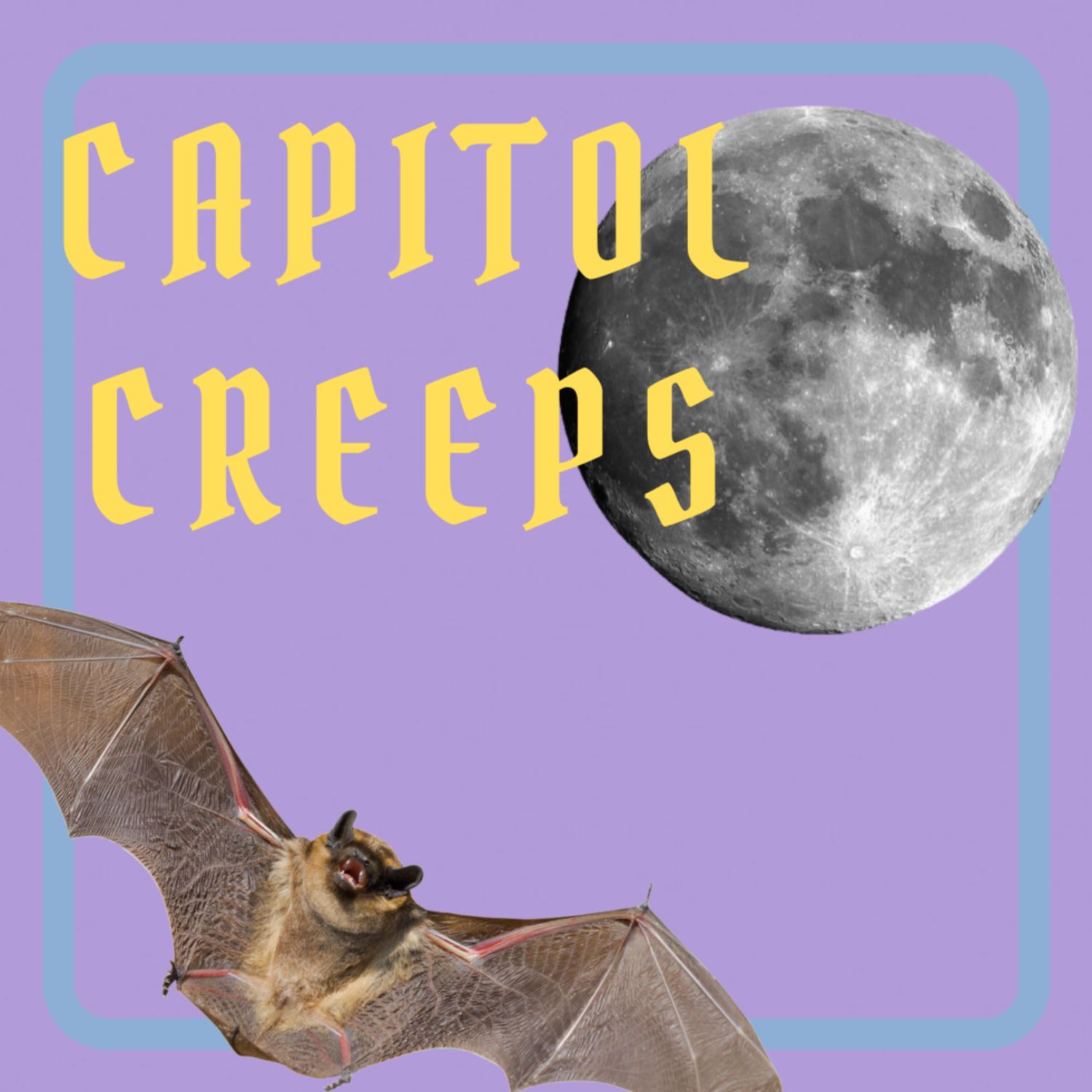 Capitol Creeps Episode One - The Mothman
