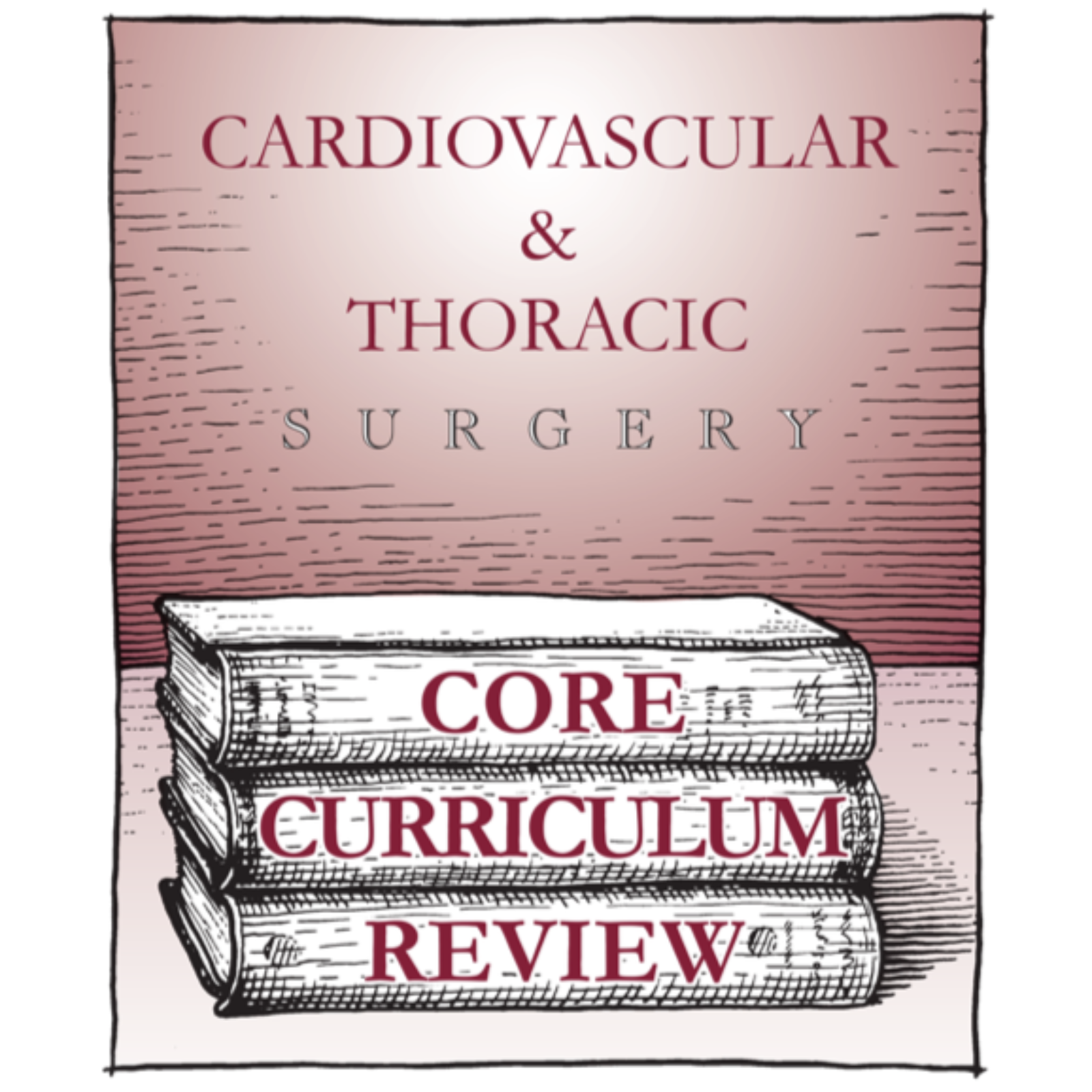 Cardiovascular & Thoracic Surgery CORE Curriculum Review podcast artwork