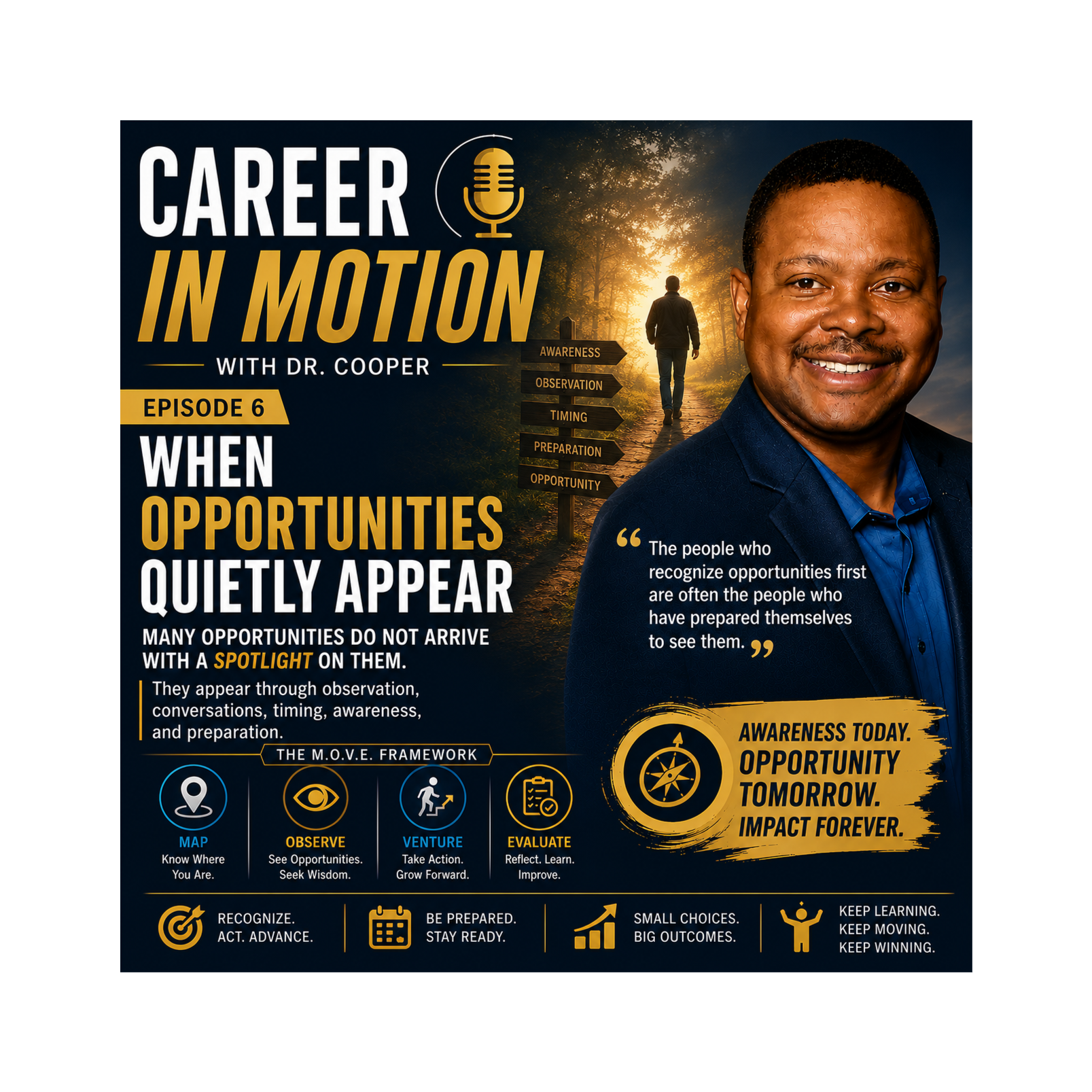 When Opportunities Quietly Appear | Career in Motion with Dr. Cooper episode artwork