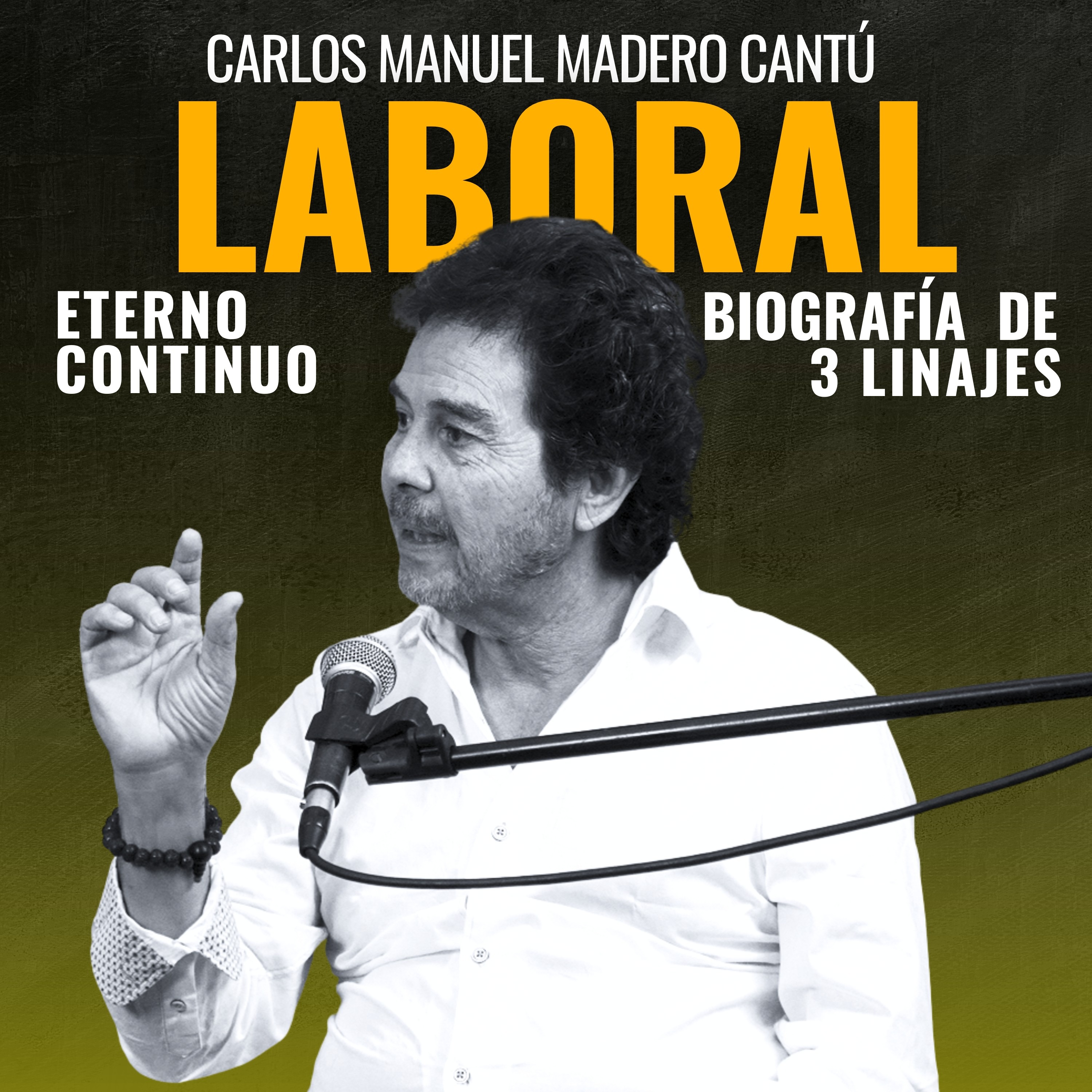 Carlos Madero: biografía de tres linajes