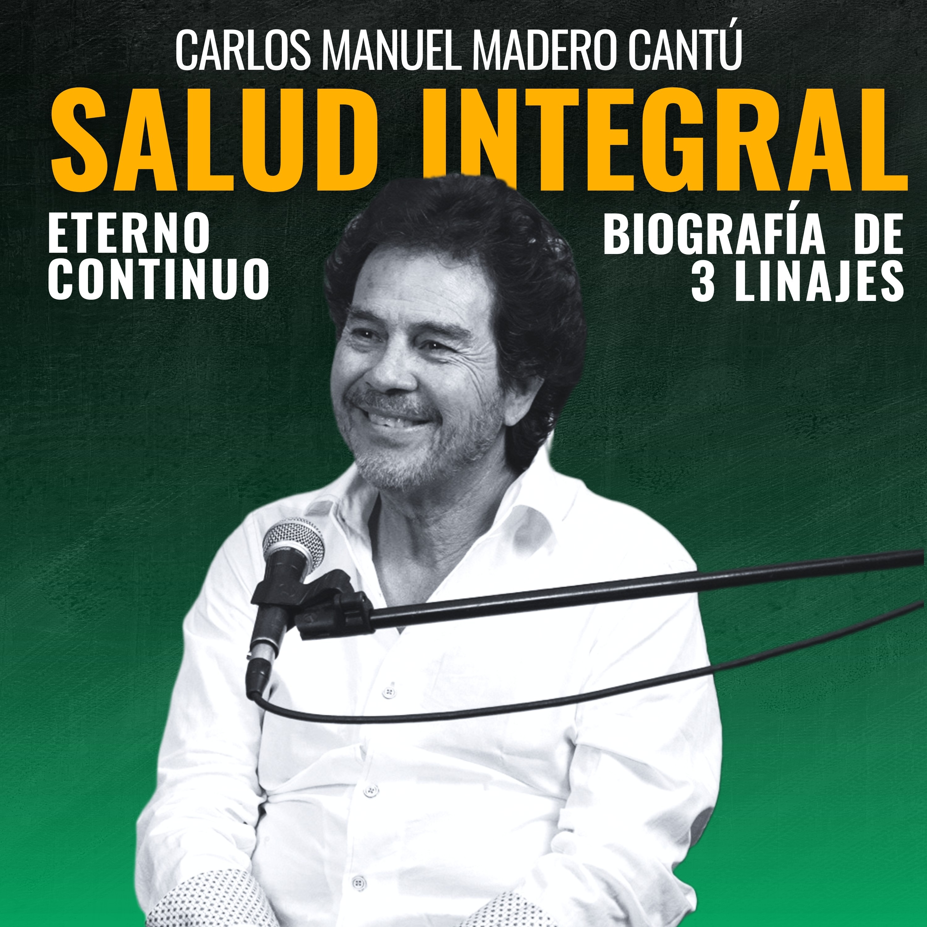 Carlos Madero: biografía de tres linajes