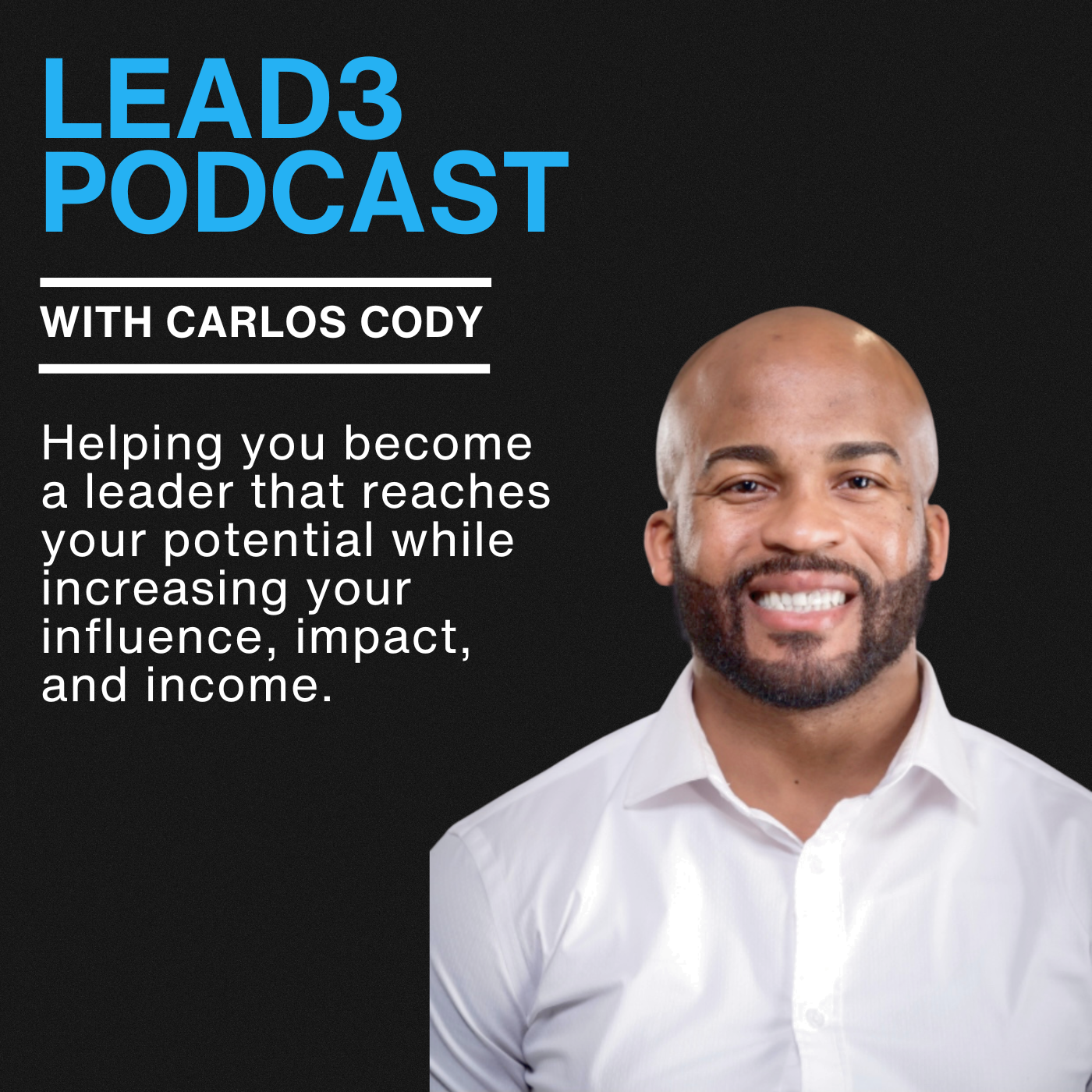 Lead3 Podcast with Carlos Cody