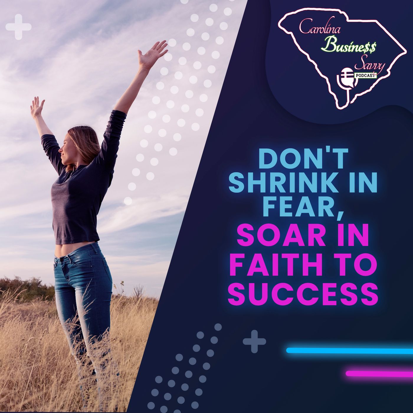 Don't Shrink in Fear, Soar in Faith To Success episode artwork