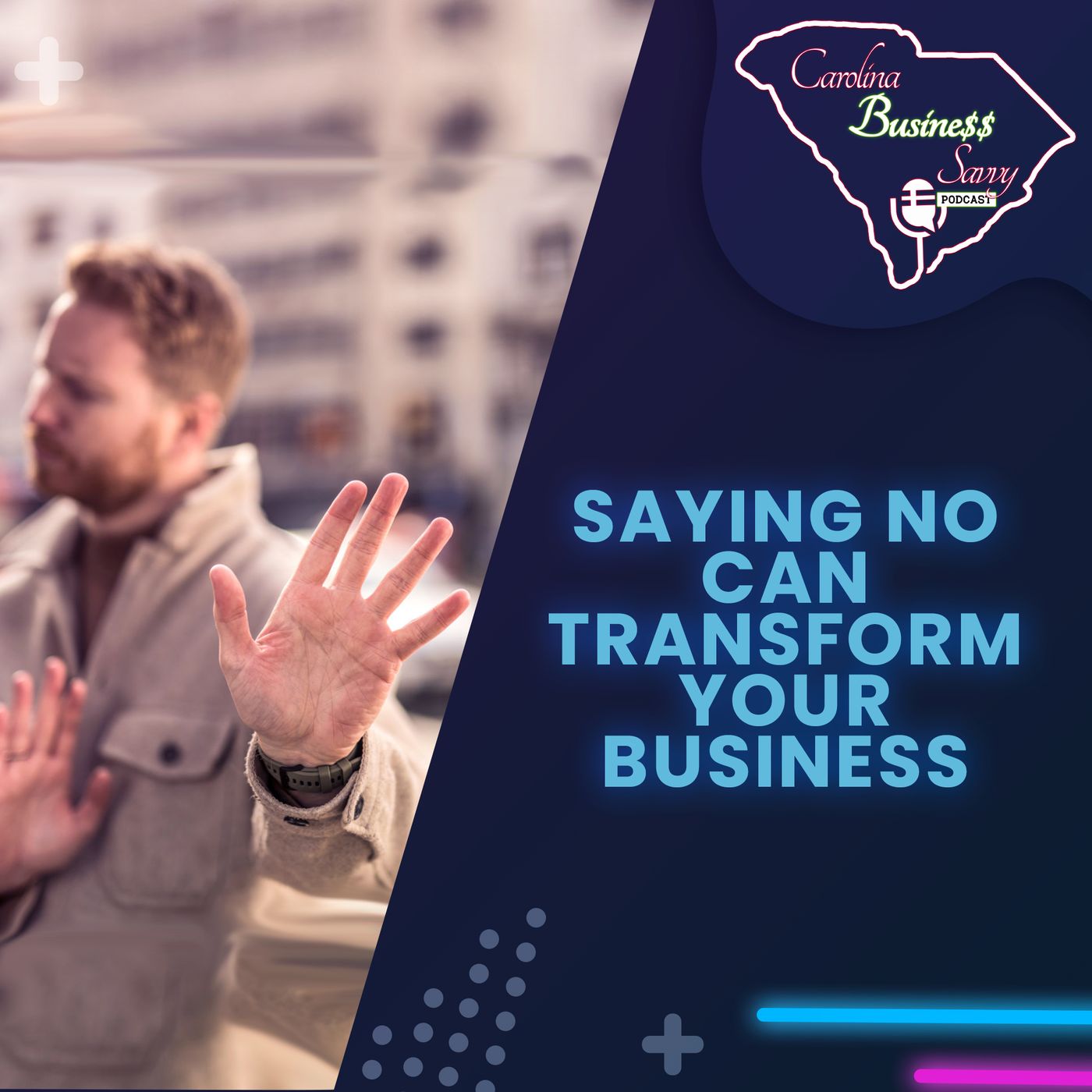 Saying NO Can Transform Your Business episode artwork