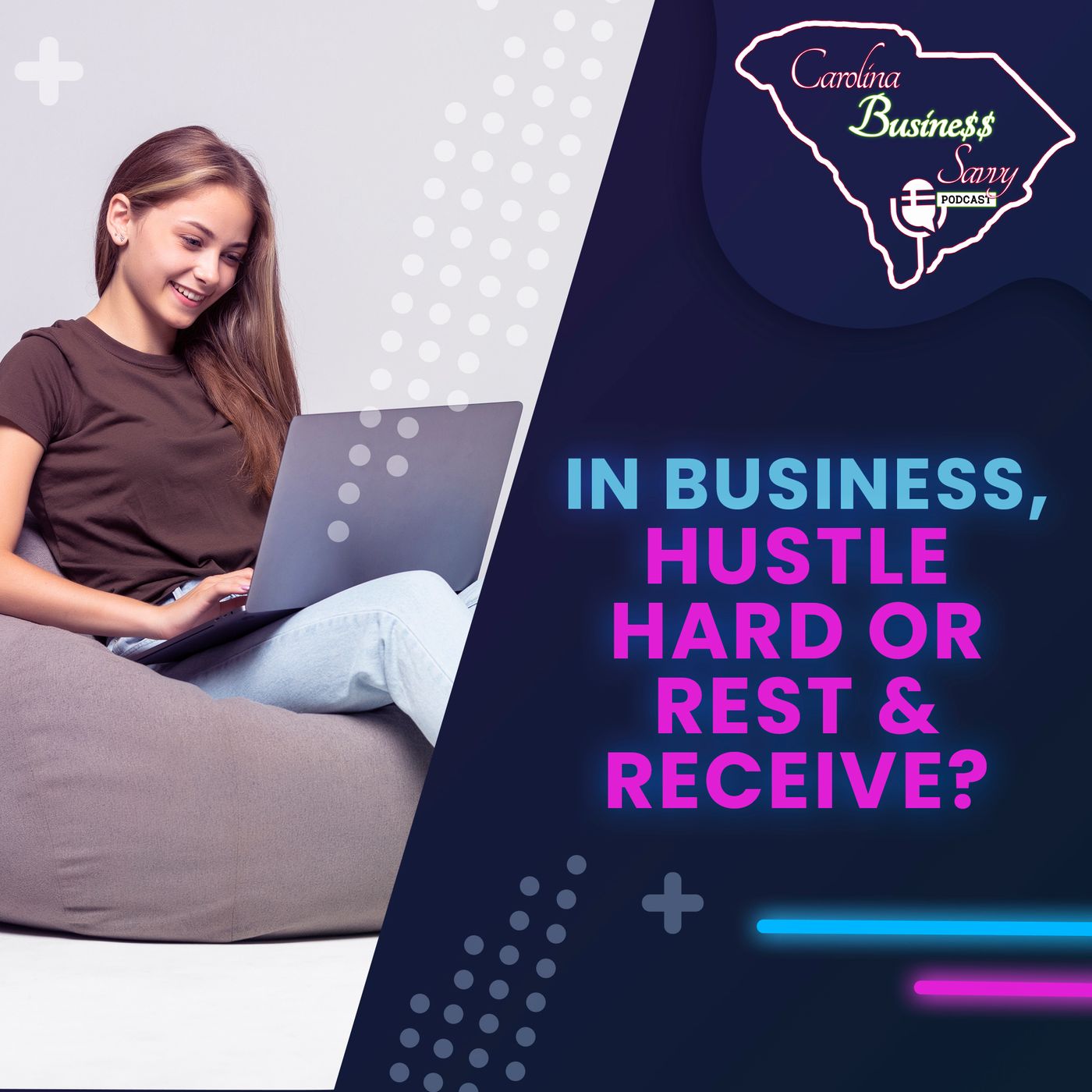 In Business, Is It Hustle Hard Or Rest & Receive? episode artwork