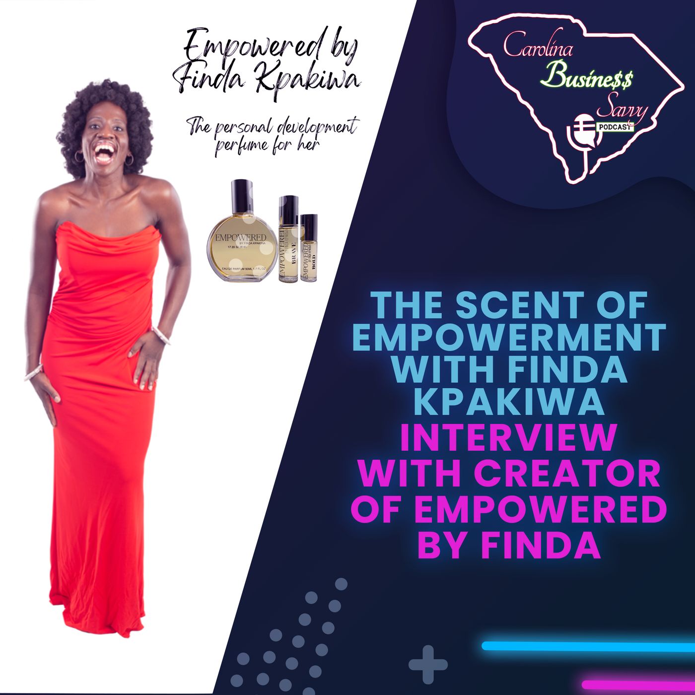The Scent of Empowerment With Finda Kpakiwa | Interview With Creator of Empowered By Finda episode artwork