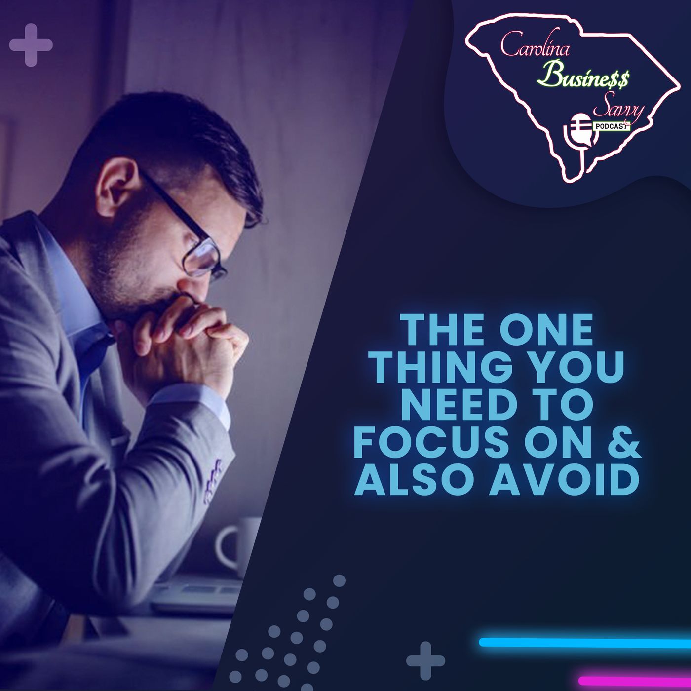 The One Thing You Need To Focus On & Also Avoid