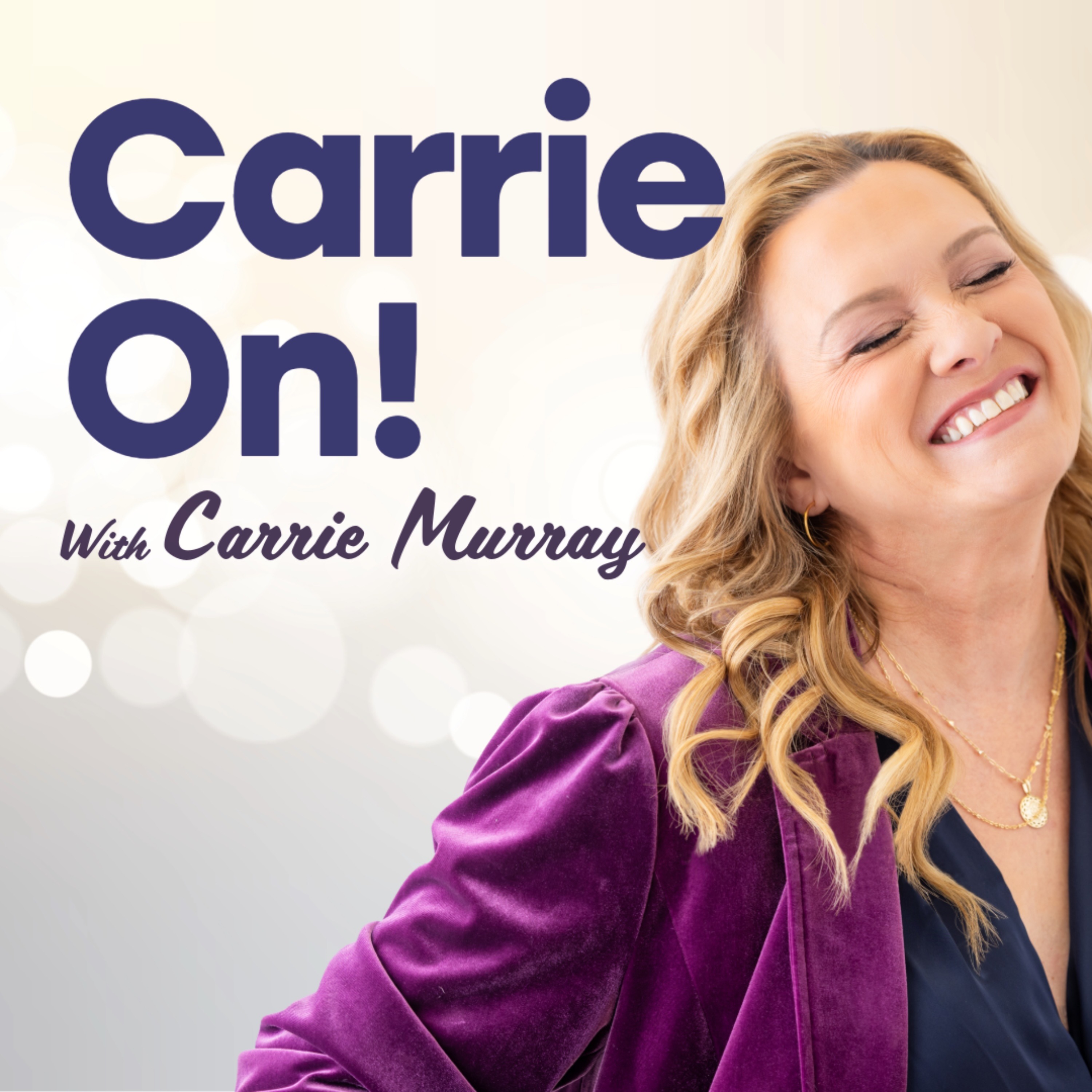 Carrie On! with Carrie Murray