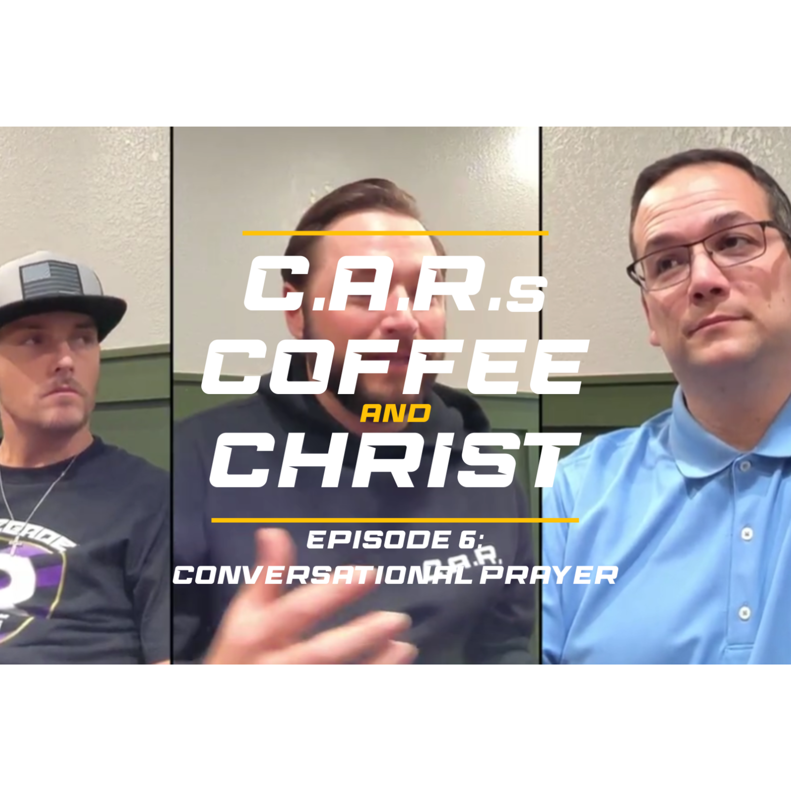 Conversational Prayer | C.A.R.s, Coffee, & Christ episode artwork