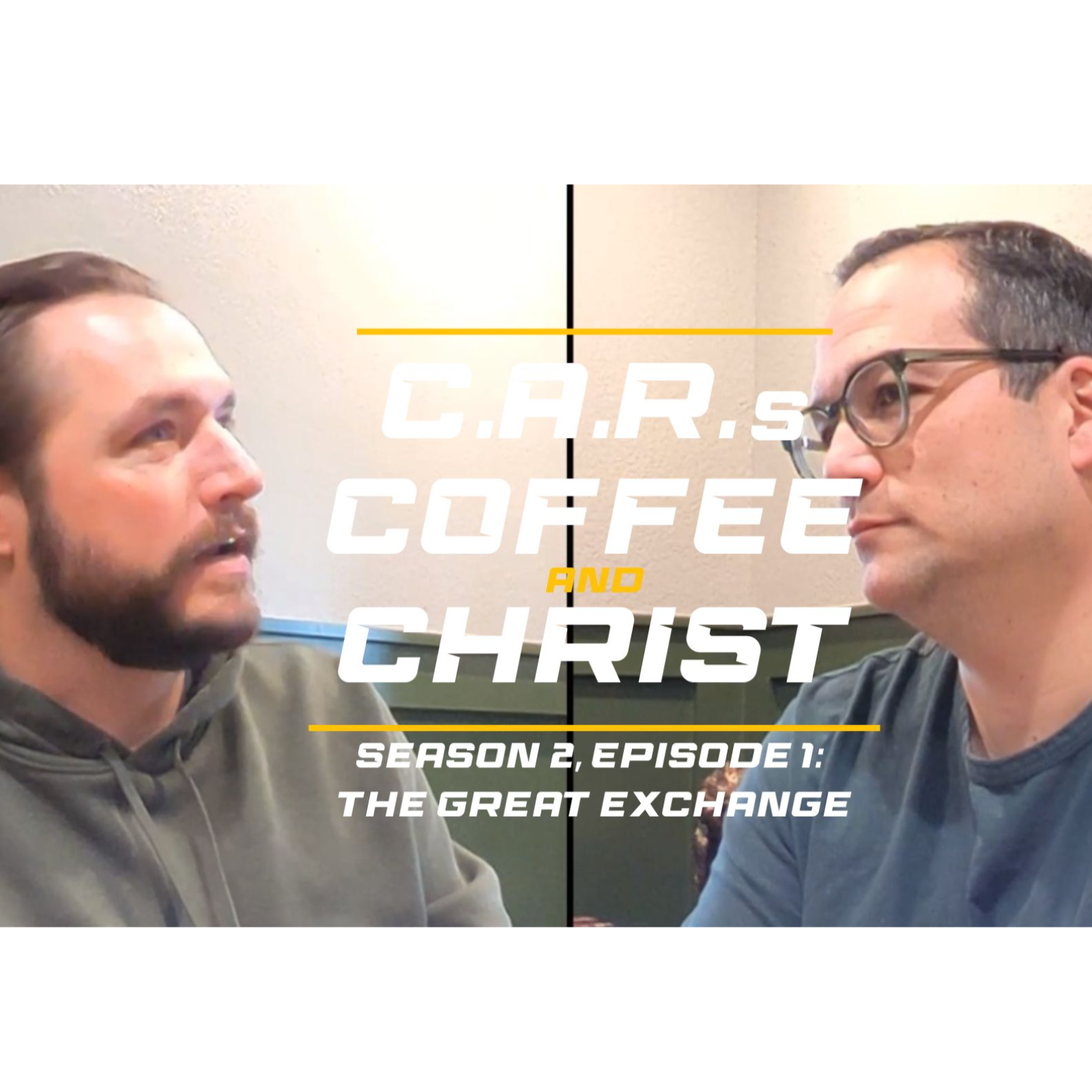 The Great Exchange | C.A.R.s, Coffee, & Christ episode artwork