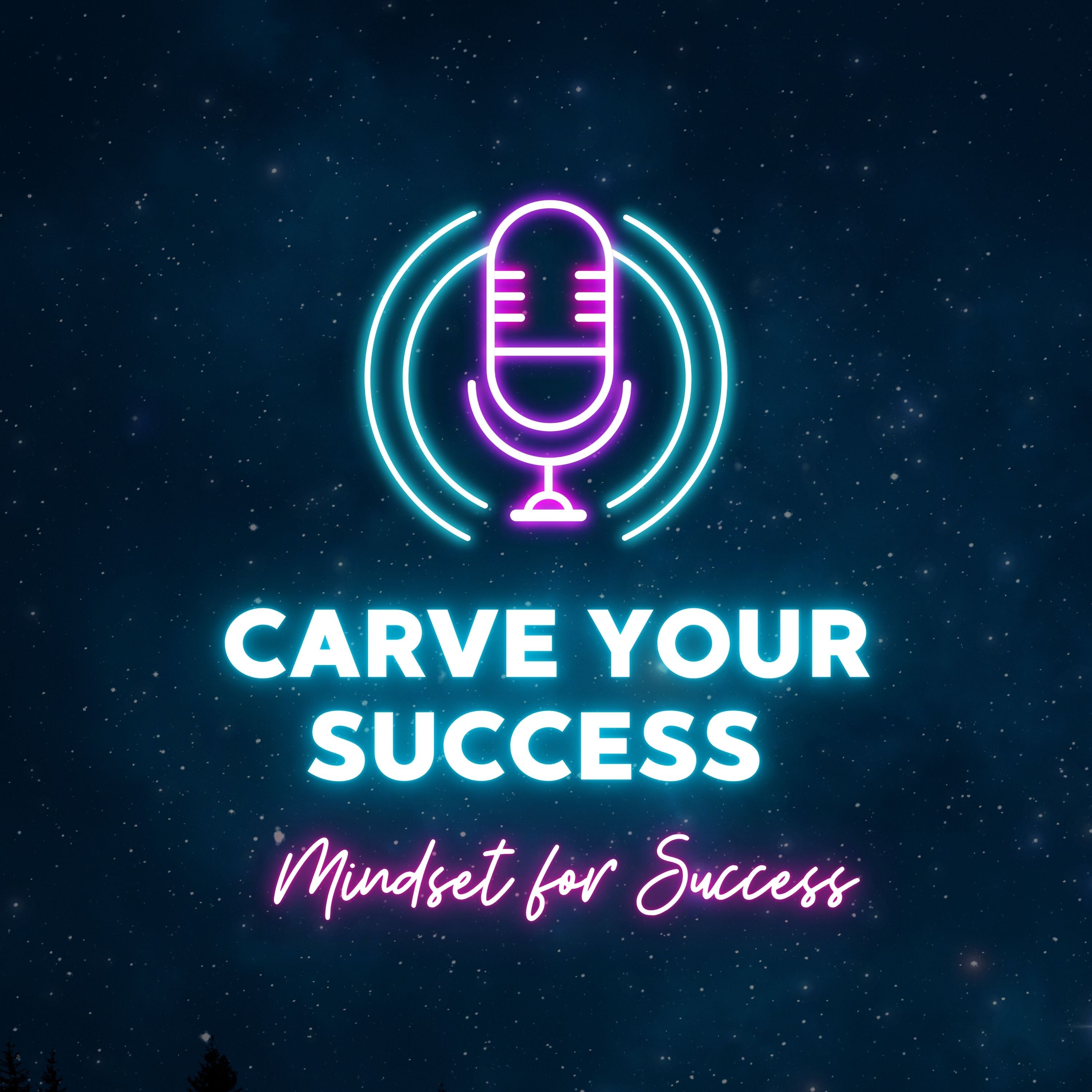 Carve Your Success podcast artwork