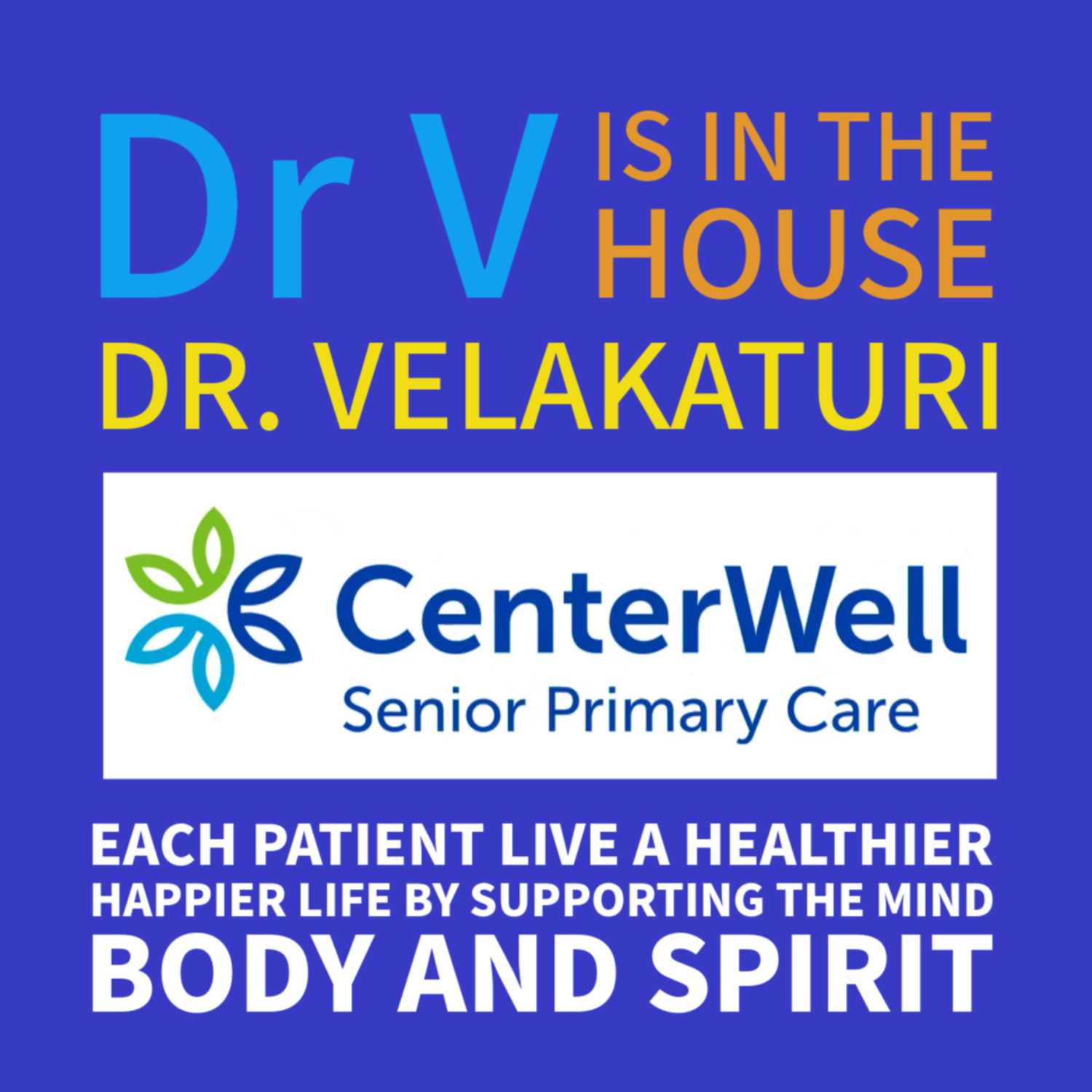 The Dr is In - The Challenges Seniors Face with Healthcare-How CenterWell Senior Primary Care Helps