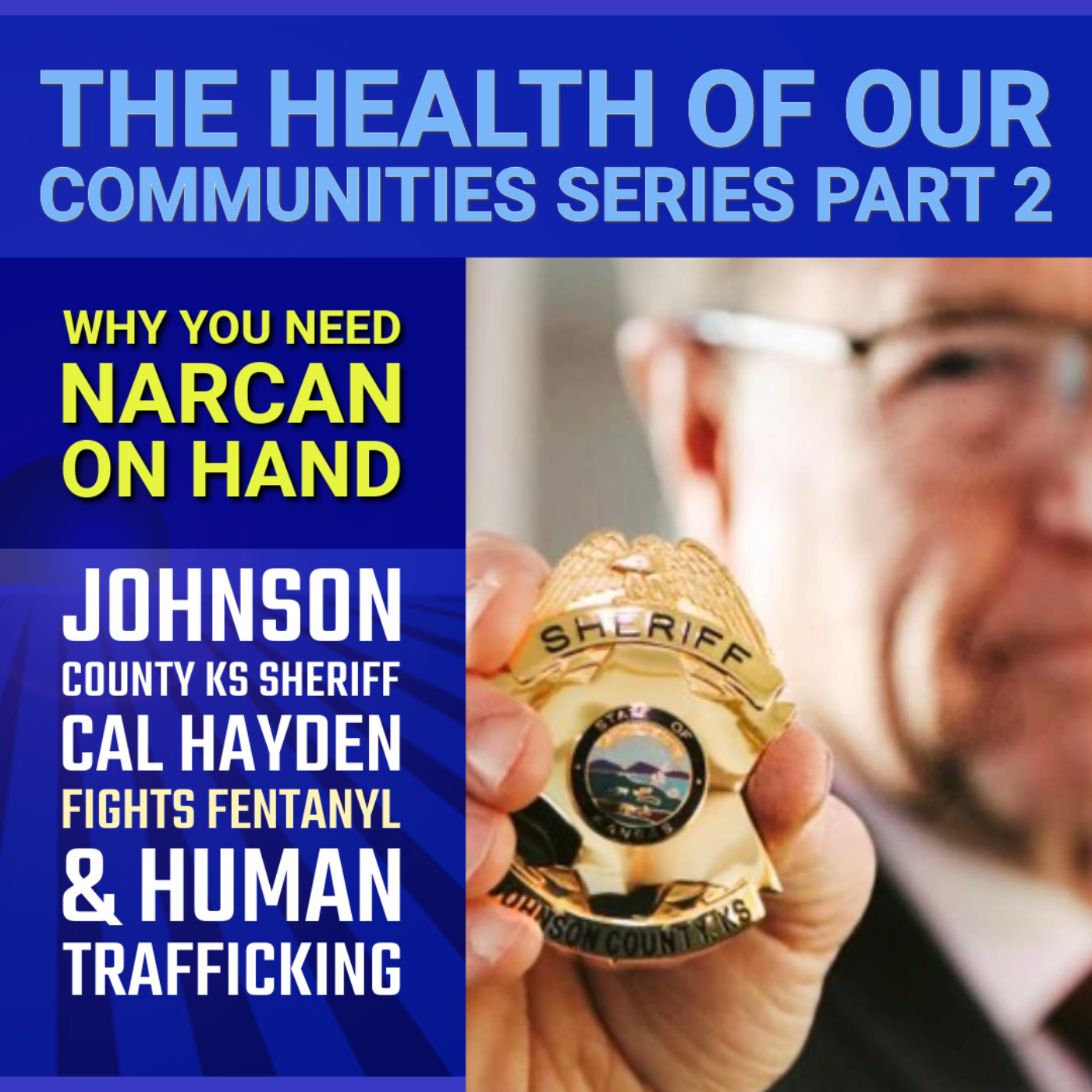 Sheriff Cal fights Drugs & Human Trafficking Pt 2 - I35 Corridor Criminal Threats in Johnson Co. Ks