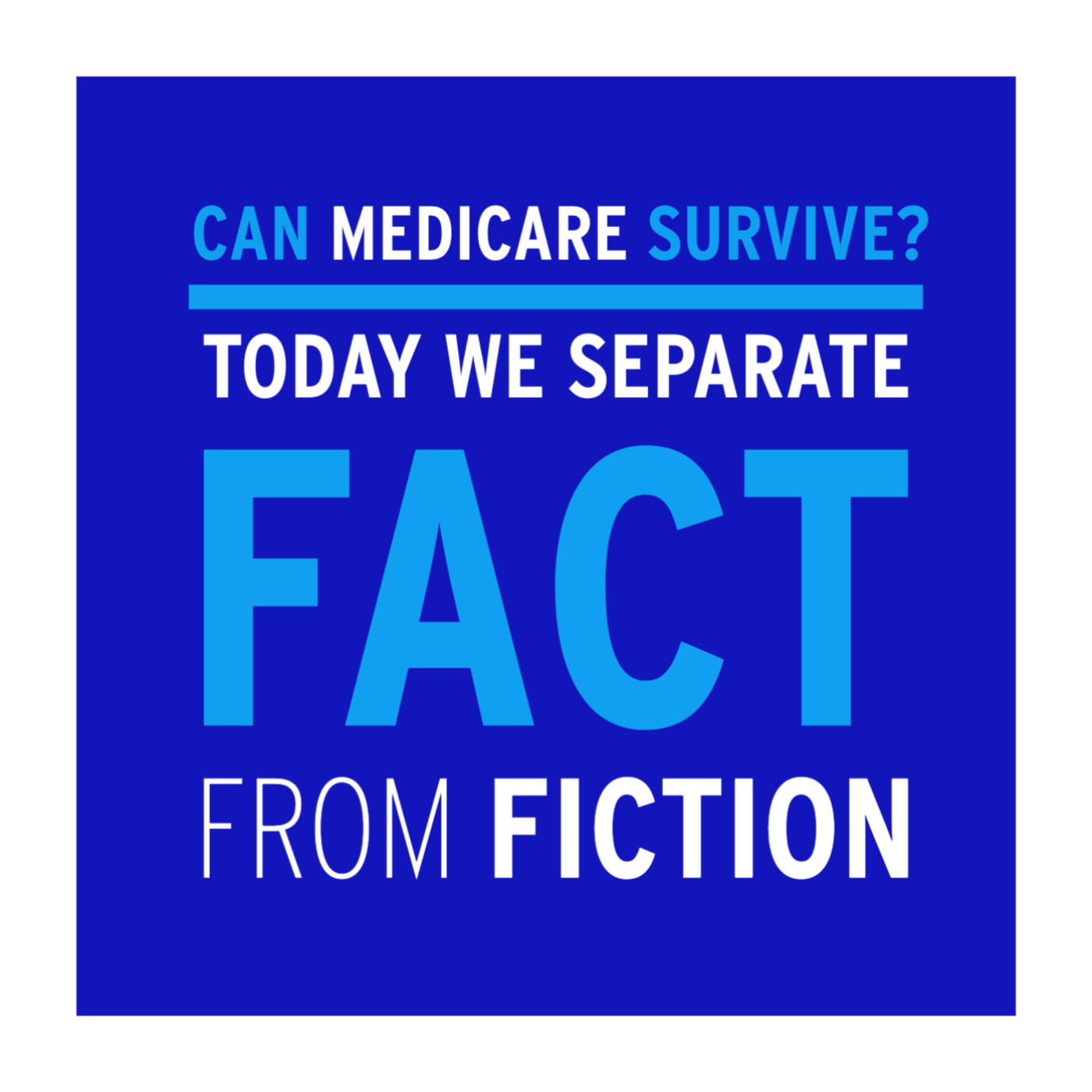 Why is Medicare Going Broke, Can Medicare Survive? We separate Medicare Fact from Fiction Why is Medicare Going Broke, Can Medicare Survive? We separate Medicare Fact from Fiction