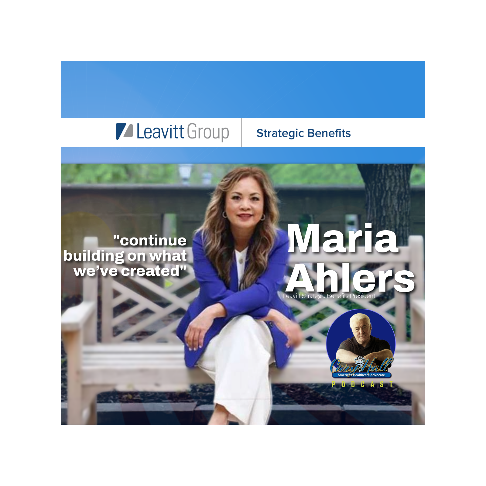 New Partnership Brings Expanded Resources to Trusted Team: Maria Ahlers-Leavitt Strategic Benefits