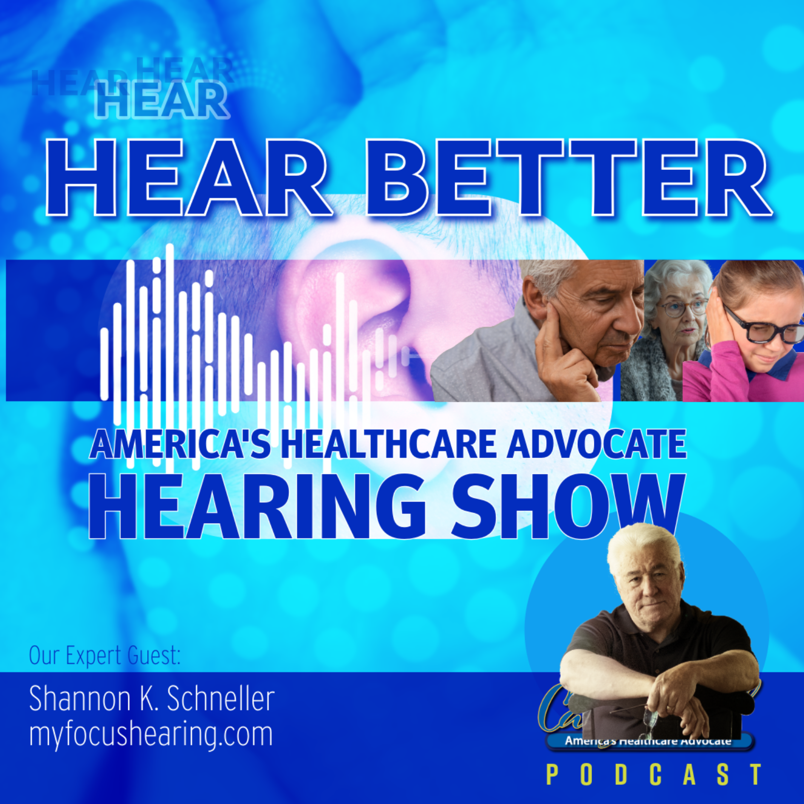 Hear Better! The Focus Hearing Show wis Shannon Schneller