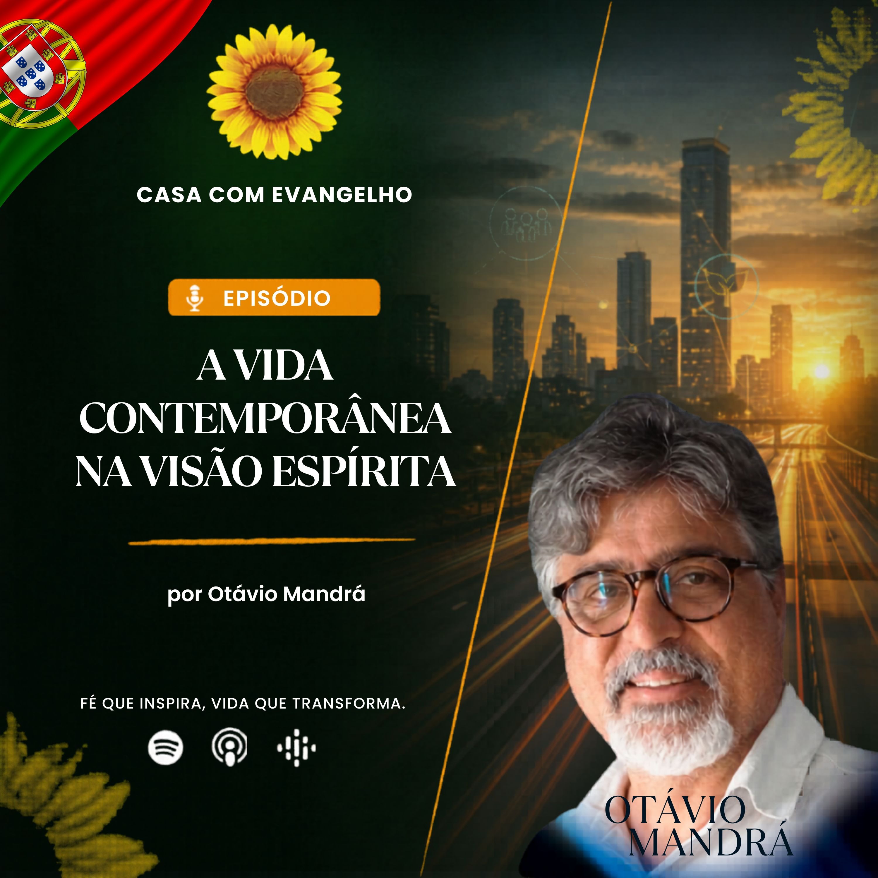 A Vida Contemporânea na Visão Espírita - Otávio Mandrá | Casa Com Evangelho episode artwork