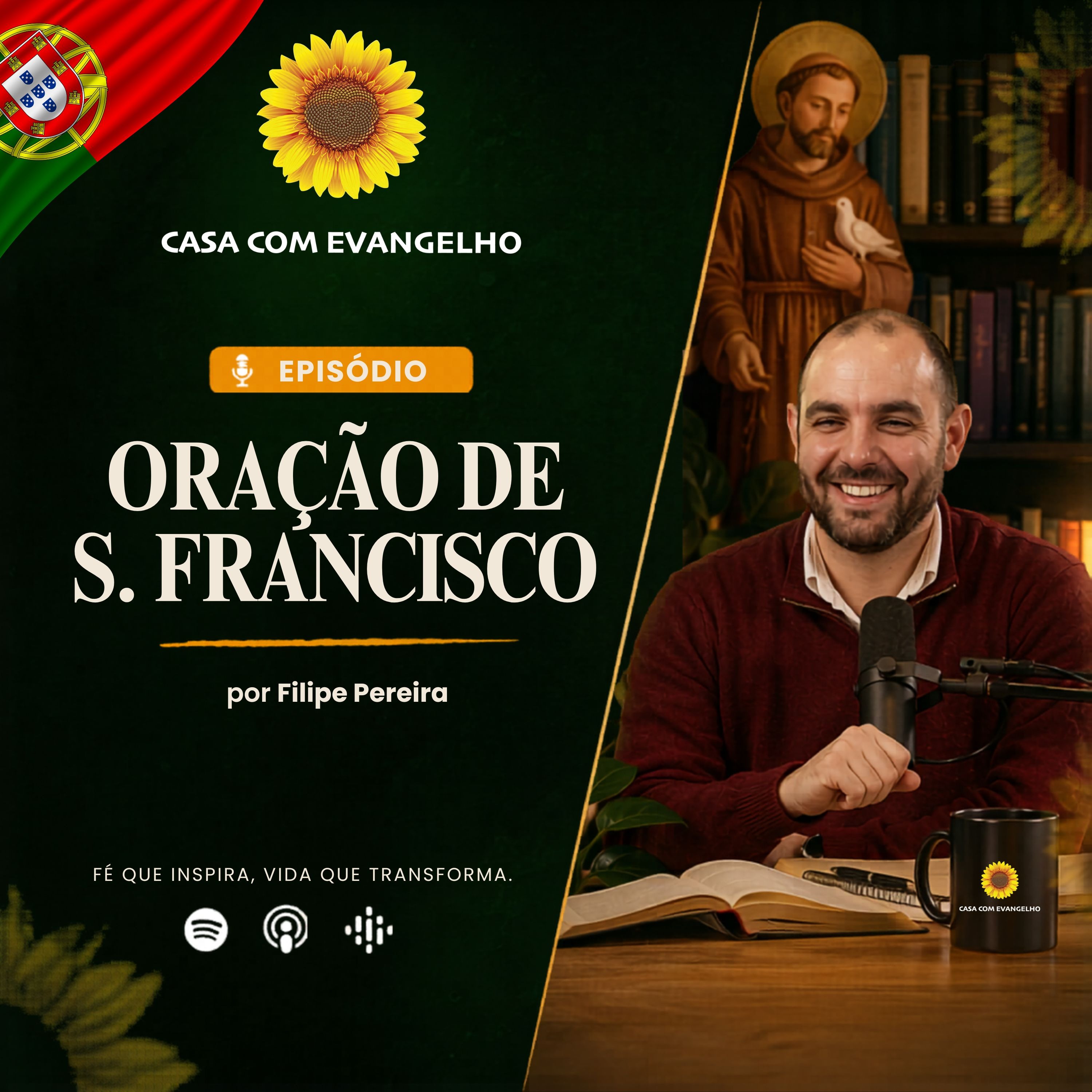 Oração de S. Francisco - Filipe Pereira | Casa Com Evangelho episode artwork